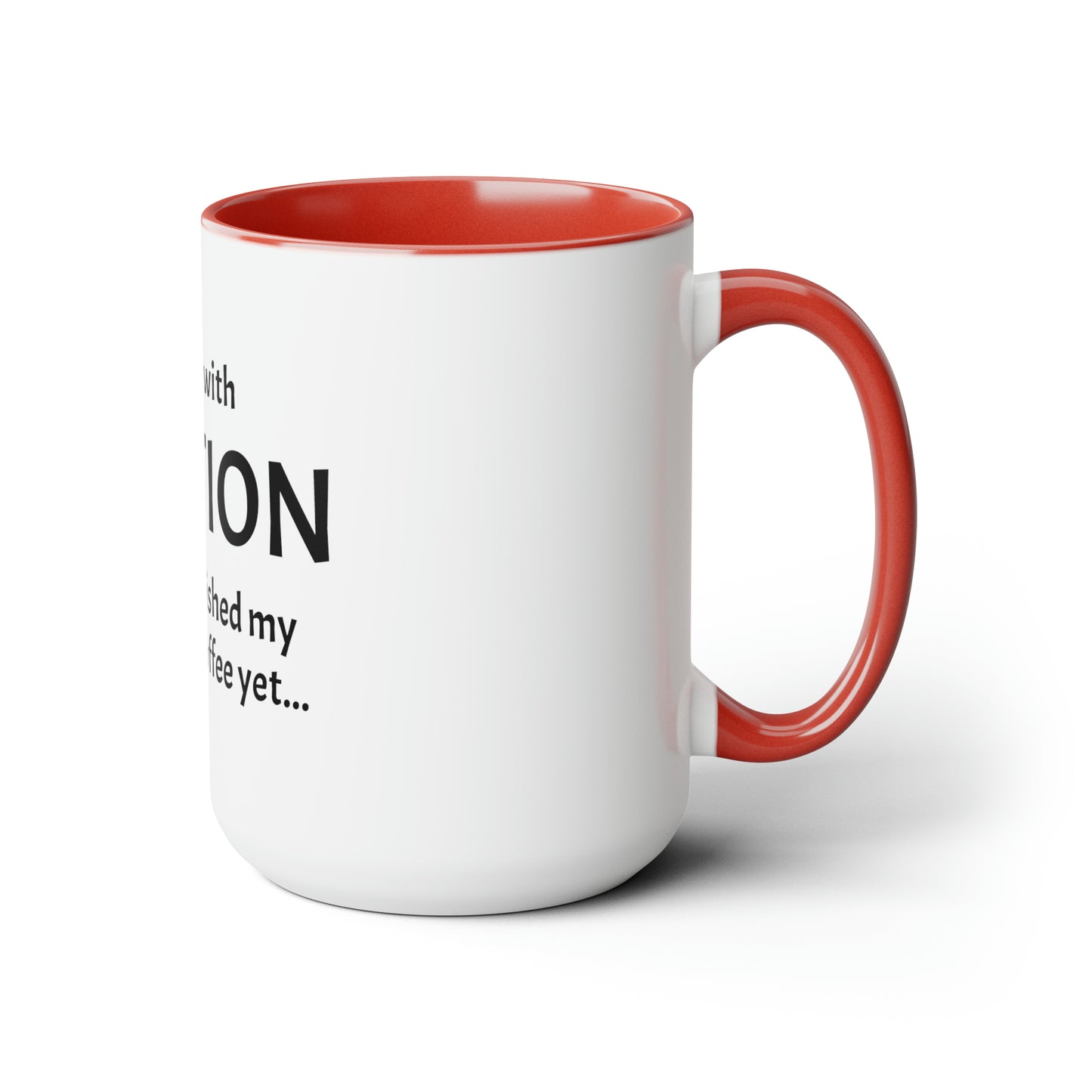 Proceed With Caution... Coffee - 15oz Large Coffee Mugs - Funny Coffee Mug, Mugs With Sayings, Gift for Women and Men, Gift for Him and Her, Humorous Coffee Mug