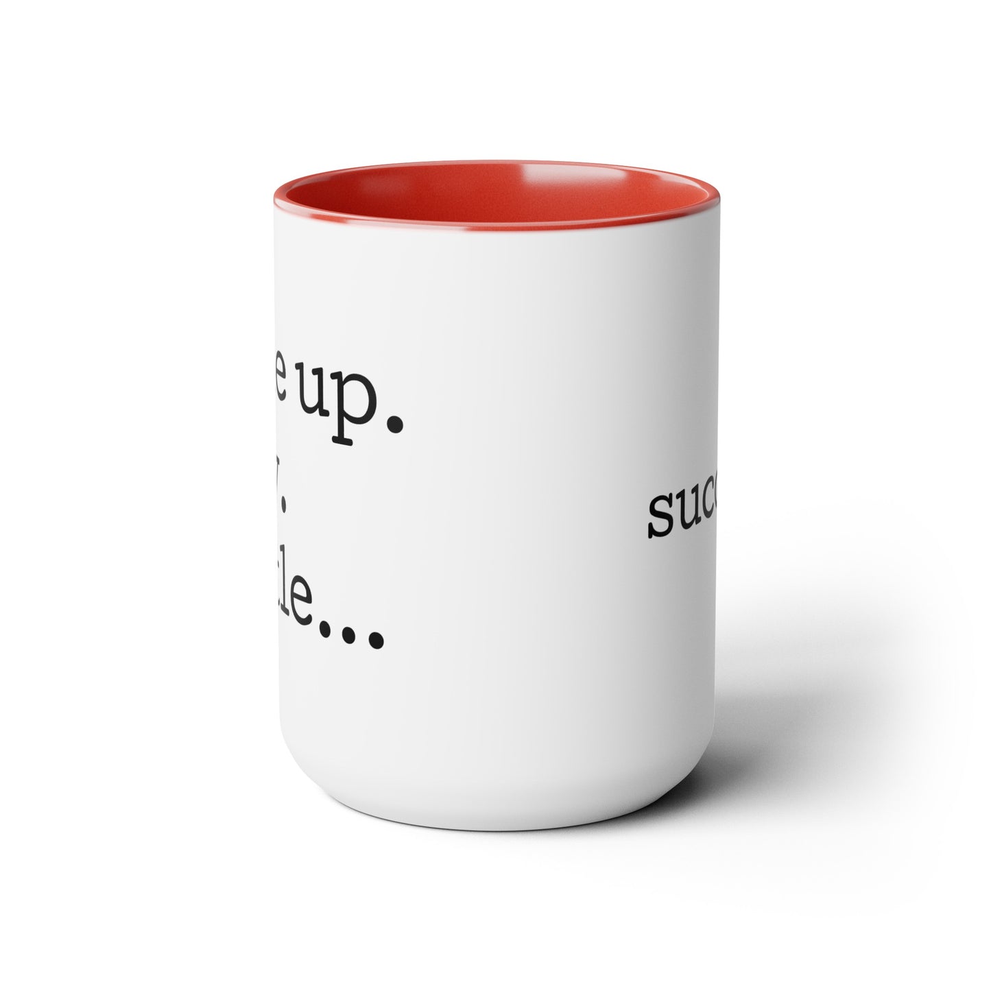 Wake. Pray. Hustle. Succeed. - 15oz Coffee Mugs - Inspirational Coffee Mug, Gift for Women and Men, Religious Coffee Mug