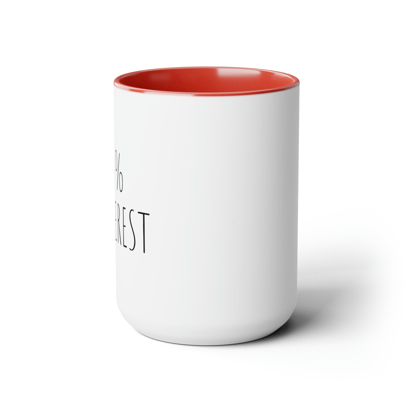0% Interest - 15oz Large Coffee Mugs - Coffee Mug for Mom, Funny Coffee Mug, Mugs With Sayings, Gift for Women and Men, Gift for Him and Her, Humorous Coffee Mug