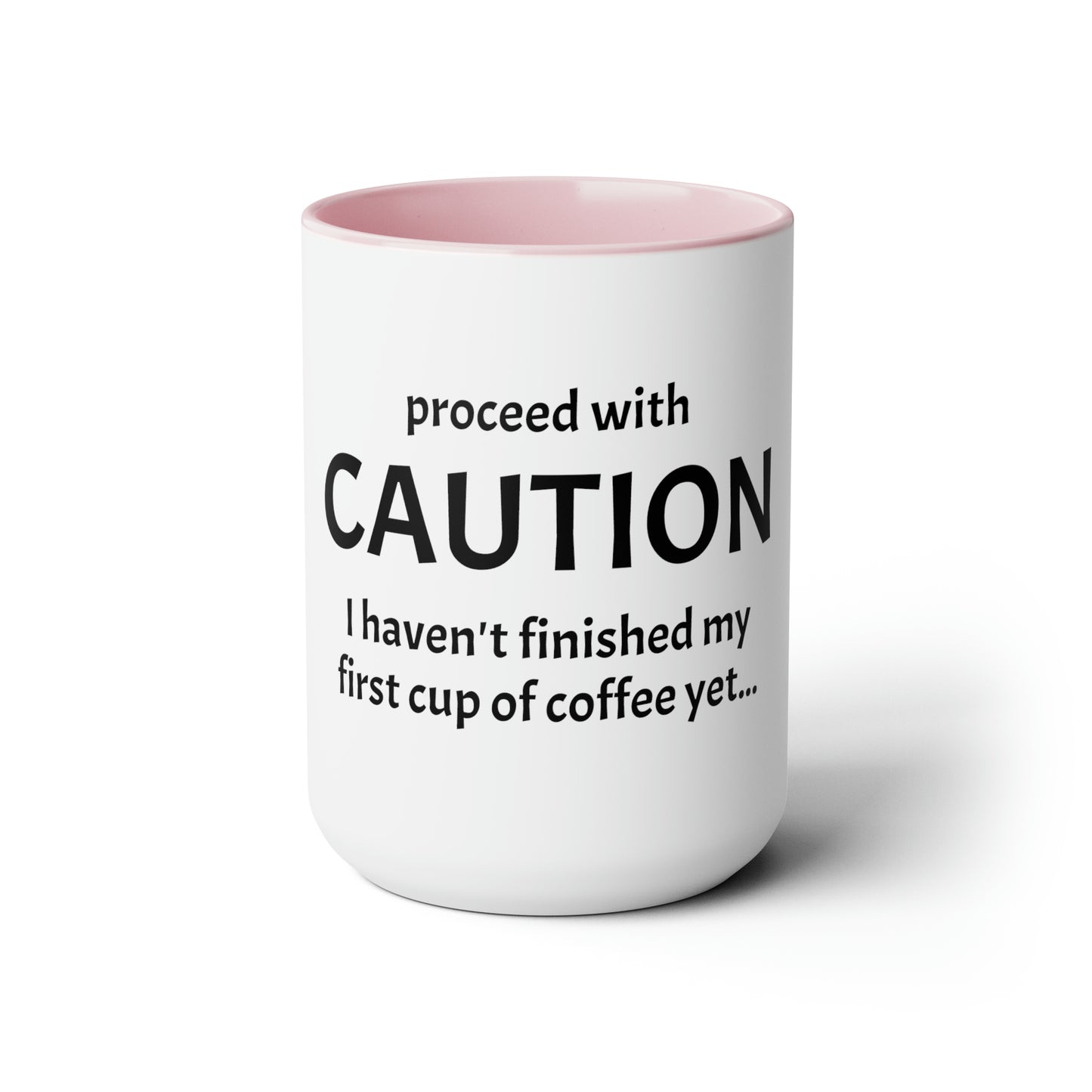 Proceed With Caution... Coffee - 15oz Large Coffee Mugs - Funny Coffee Mug, Mugs With Sayings, Gift for Women and Men, Gift for Him and Her, Humorous Coffee Mug