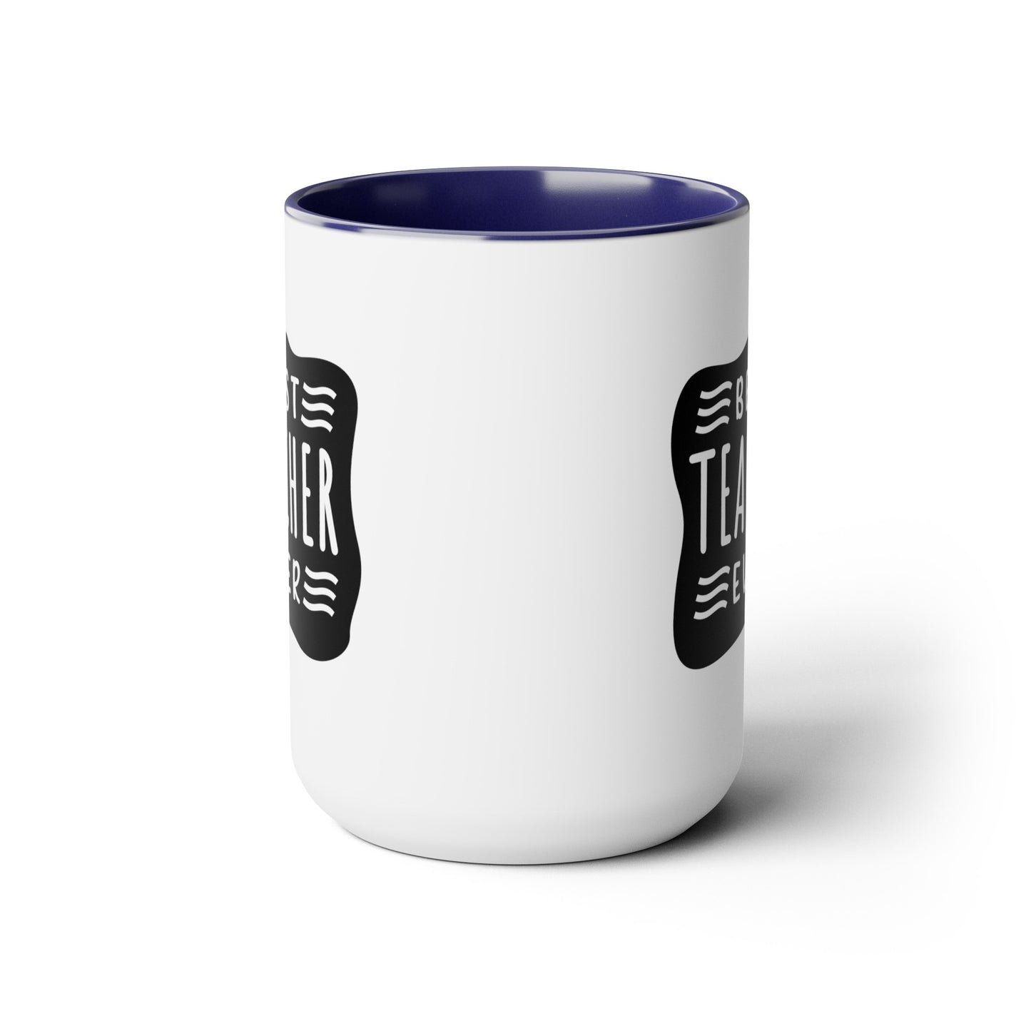 Best Teacher Ever (blck) - 15oz Coffee Mug, Favorite Teacher, Best Teacher, Gift for Teachers Week, Coffee Mug for Teacher