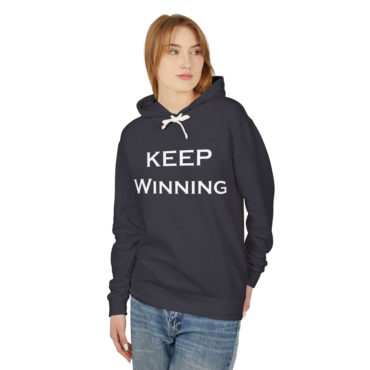 Keep Winning Unisex Lightweight Hooded Sweatshirt – Stay Motivated, Stay Stylish -