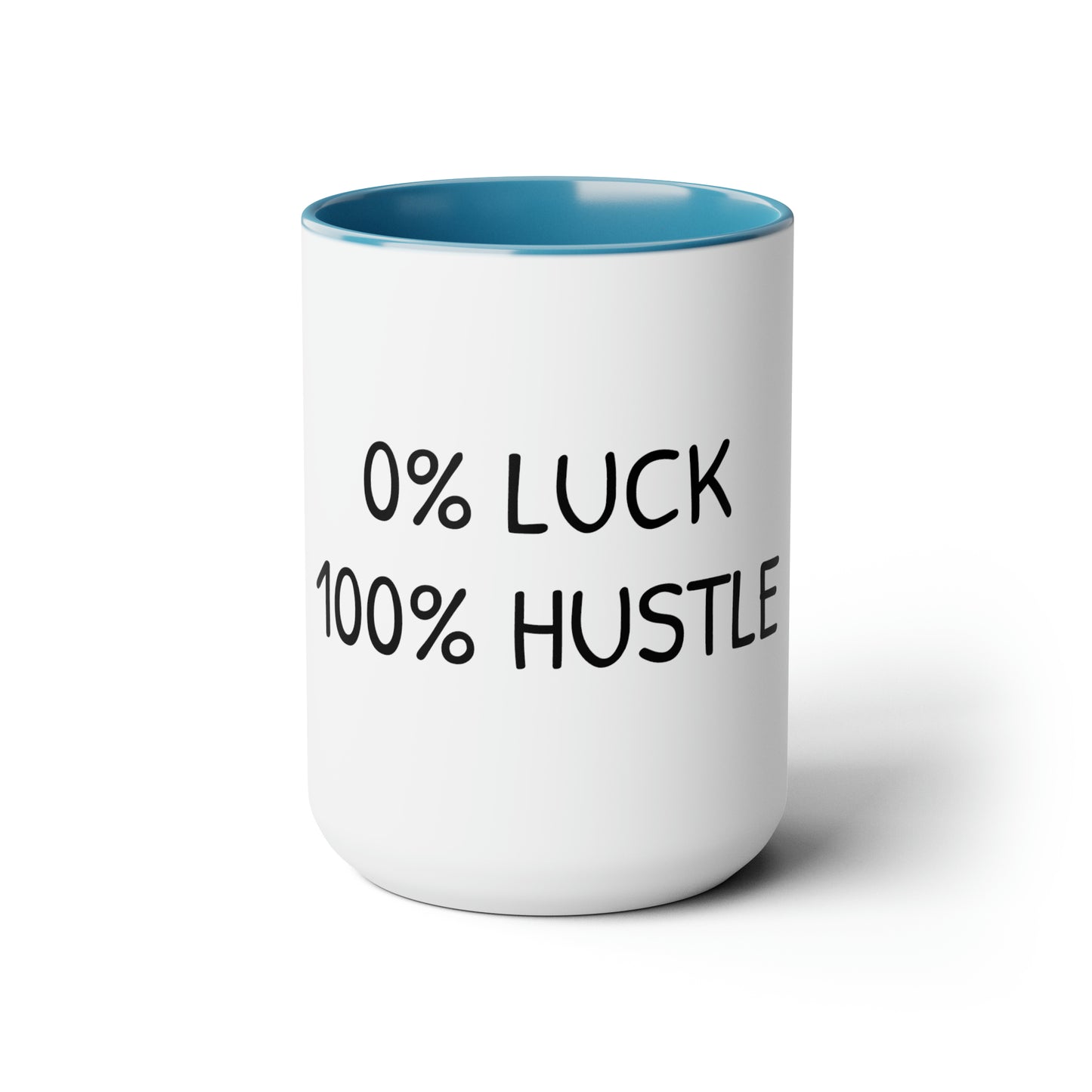 0% Luck 100% Hustle - 15oz Large Coffee Mugs - Inspirational Coffee Mug, Funny Coffee Mug, Mugs With Sayings, Gift for Women and Men, Gift for Him and Her, Ambitious Hustle Coffee Mug