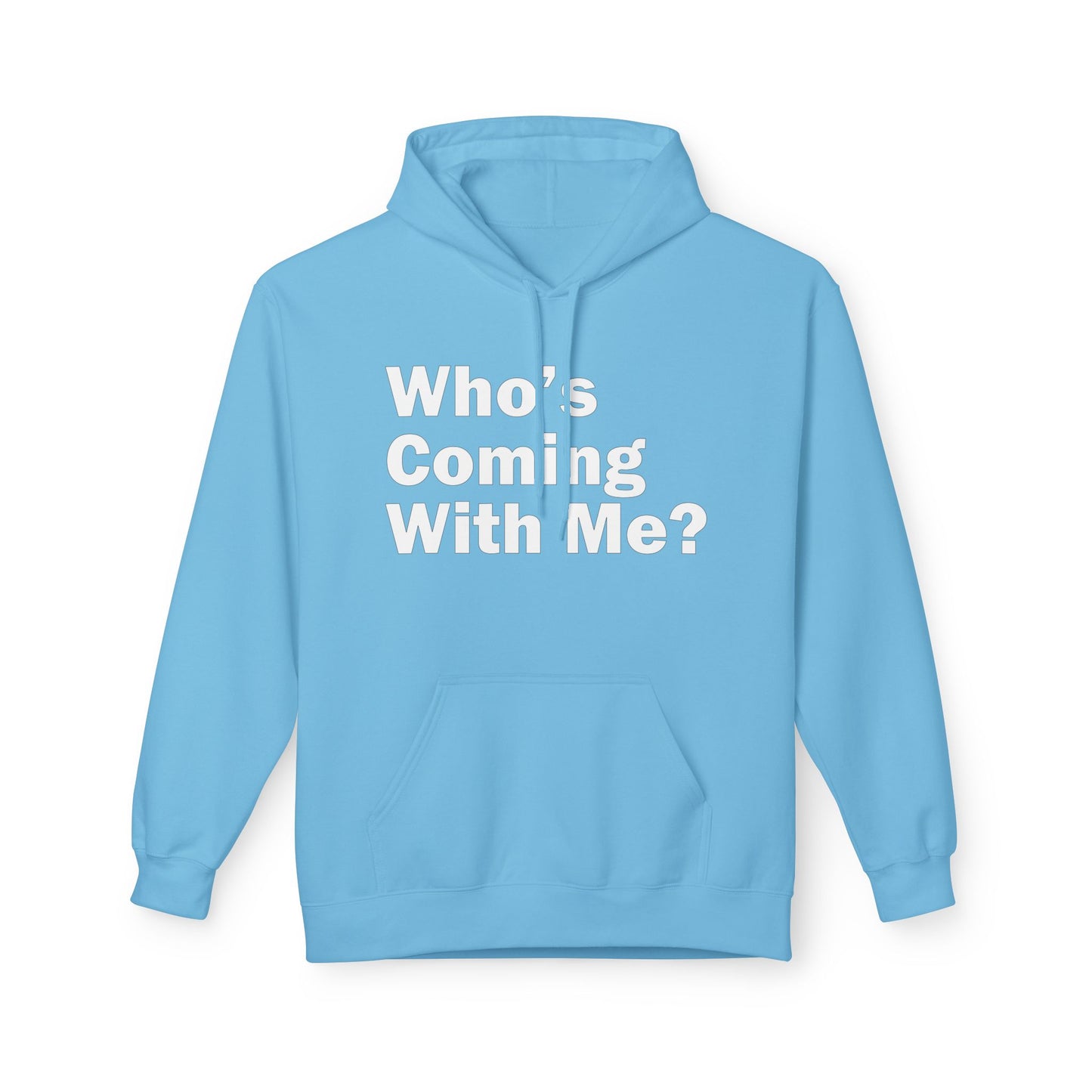 Who's Coming With Me? Unisex Midweight Softstyle Fleece Hoodie