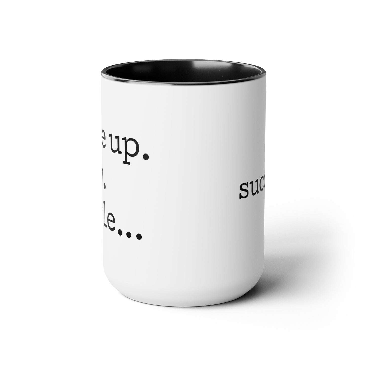 Wake. Pray. Hustle. Succeed. - 15oz Coffee Mugs - Inspirational Coffee Mug, Gift for Women and Men, Religious Coffee Mug