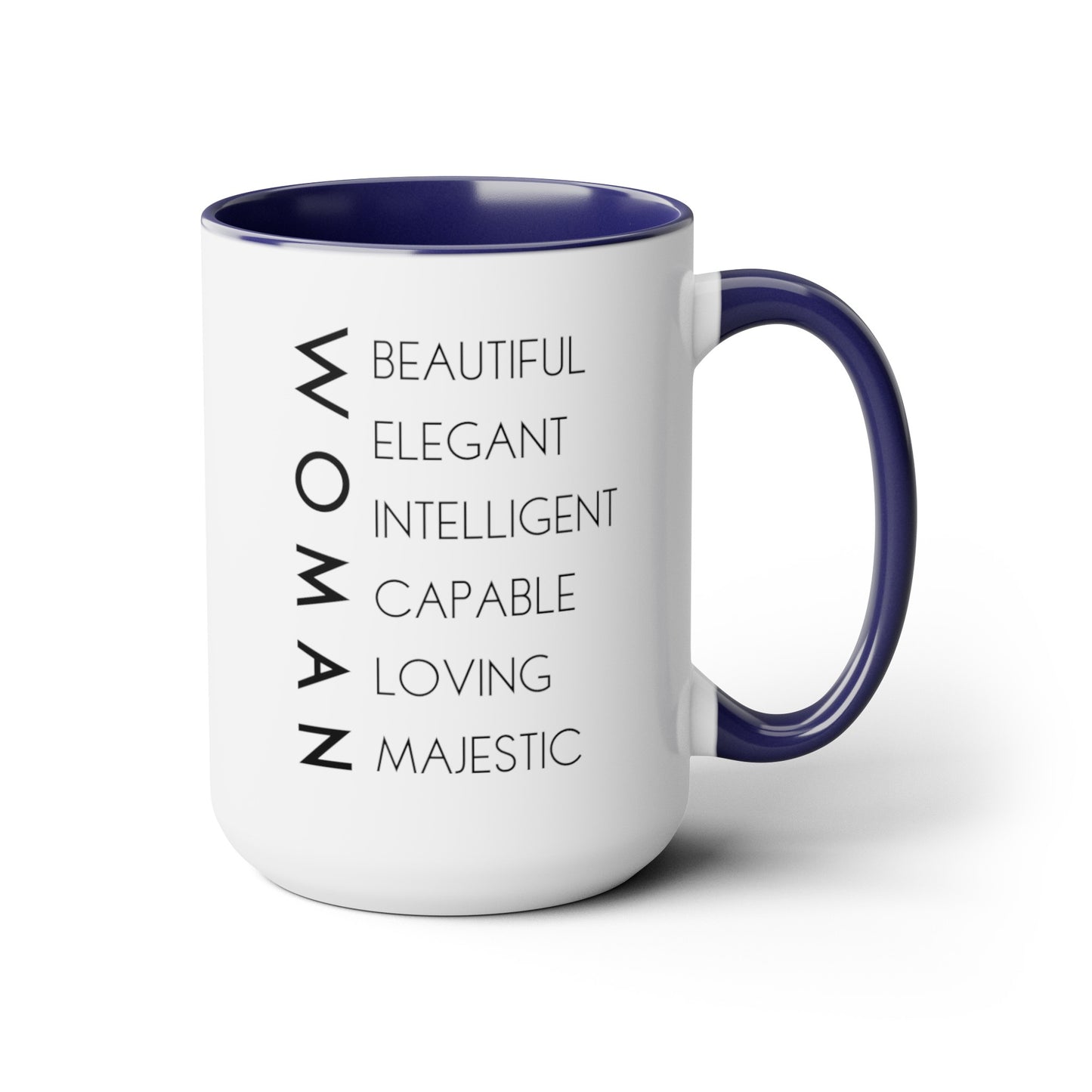 A Woman Is - 15oz Large Coffee Mugs - Inspirational Coffee Mug, Gift for Women, Gift for Mom, Gift for Women's History