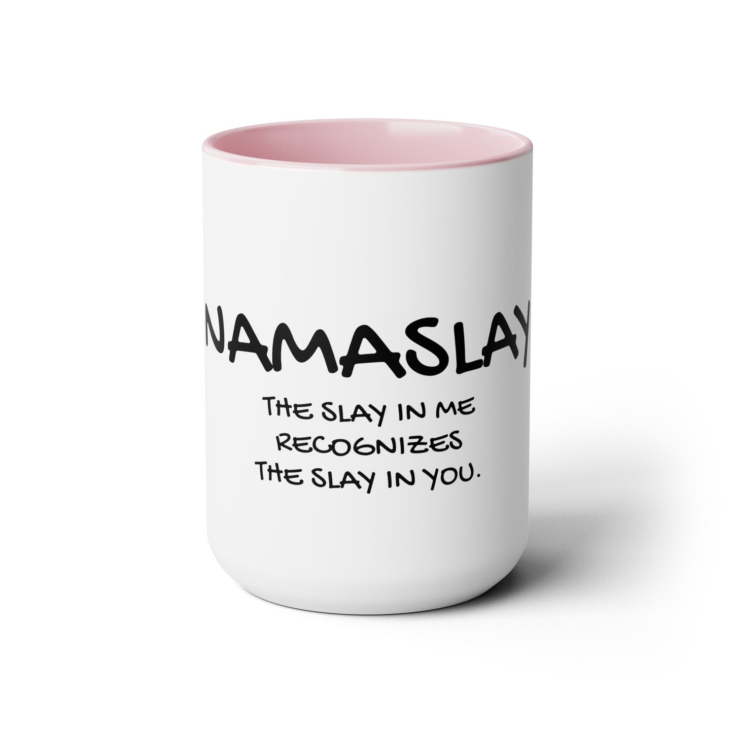 Namaslay - 15oz Large Coffee Mugs - Inspirational Coffee Mug, Funny Coffee Mug, Yoga Sayings, Gift for Women and Men