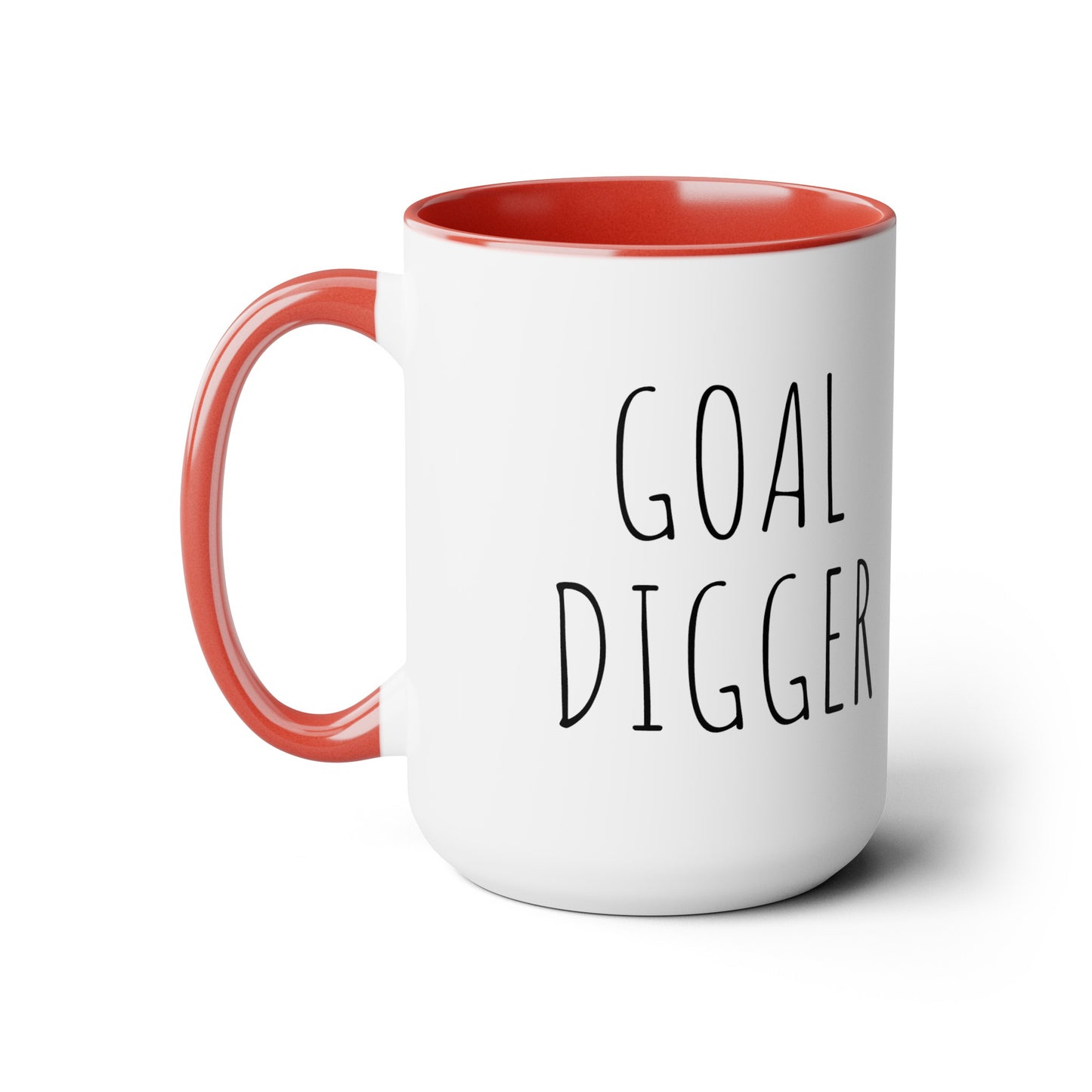Goal Digger - 15oz Large Coffee Mugs - Inspirational Coffee Mug, Mugs for Goal Setters, Gift for Women and Men