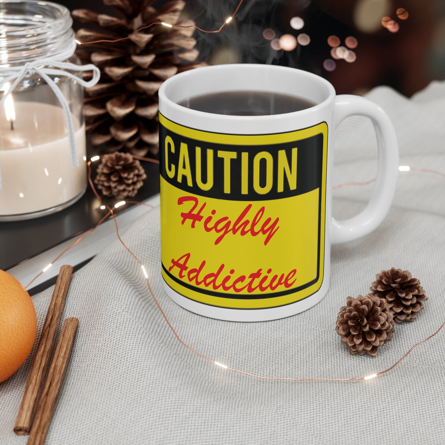 Caution: Highly Addictive – 11 oz Funny Valentine’s Day Coffee Mug