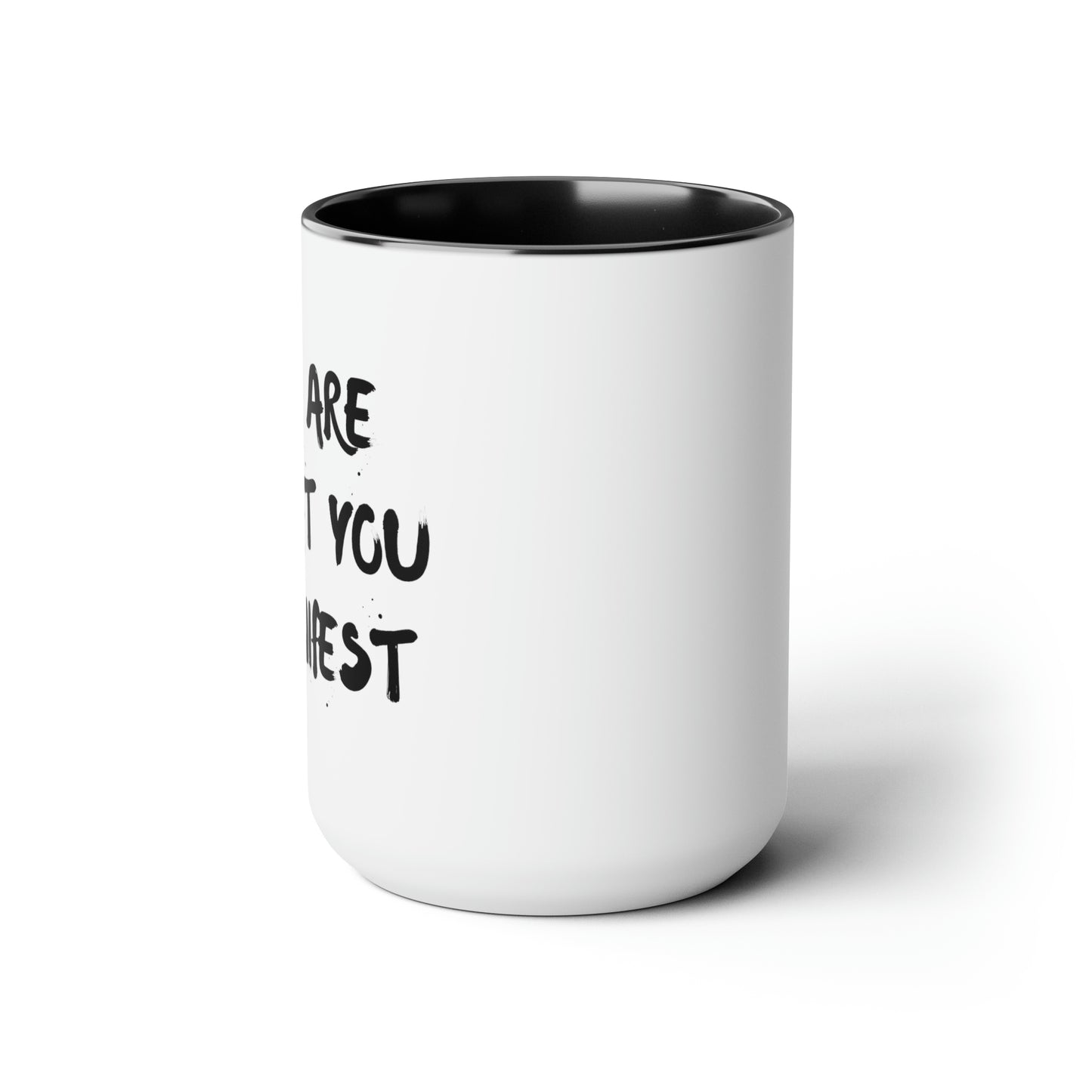 You Are What You Manifest - 15oz Large Mugs - Novelty Tea and Coffee Mug, Large Coffee Mug, Gift for Spiritual Friend, Novelty Coffee Cup