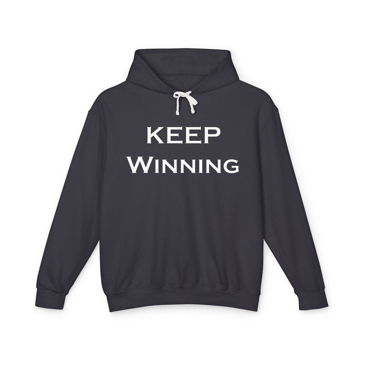 Keep Winning Unisex Lightweight Hooded Sweatshirt – Stay Motivated, Stay Stylish -