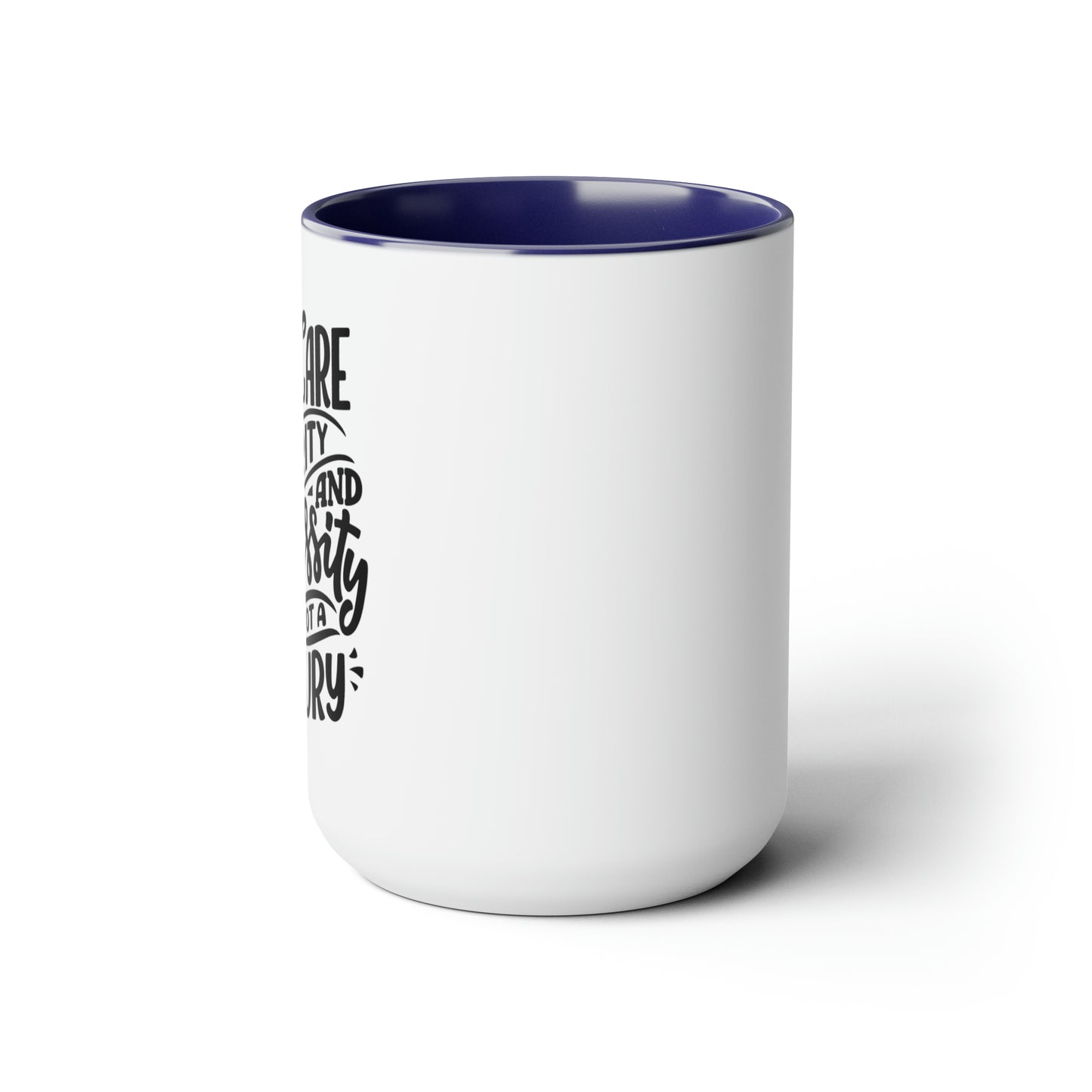 Self Care is a Priority - 15oz Large Mugs - Novelty Tea and Coffee Mug, Self Care Gift, Novelty Mug Gift idea, Novelty Coffee Cup