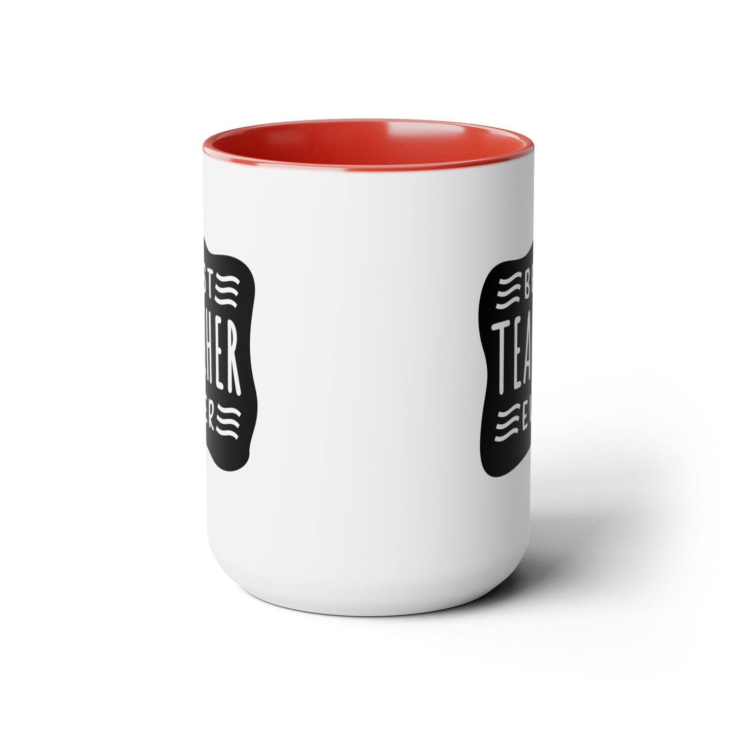 Best Teacher Ever (blck) - 15oz Coffee Mug, Favorite Teacher, Best Teacher, Gift for Teachers Week, Coffee Mug for Teacher