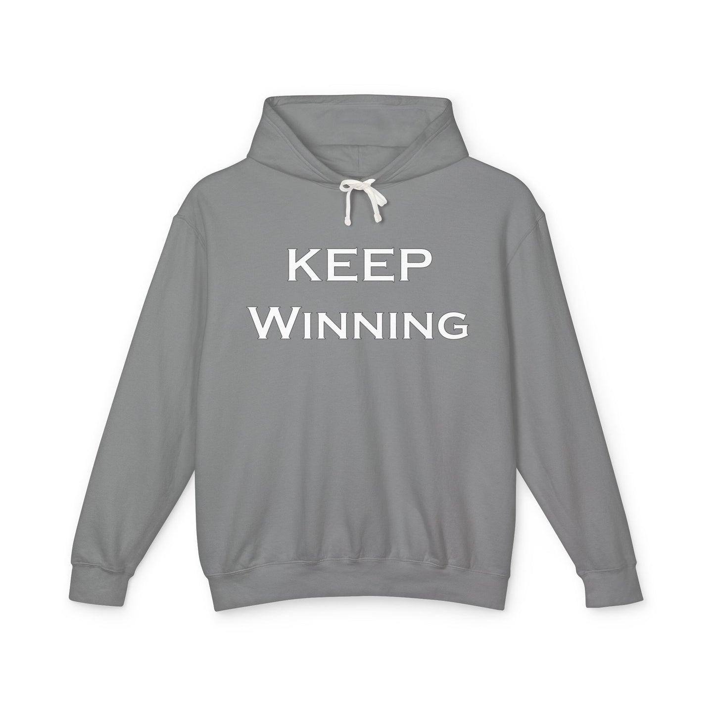 Keep Winning Unisex Lightweight Hooded Sweatshirt – Stay Motivated, Stay Stylish -