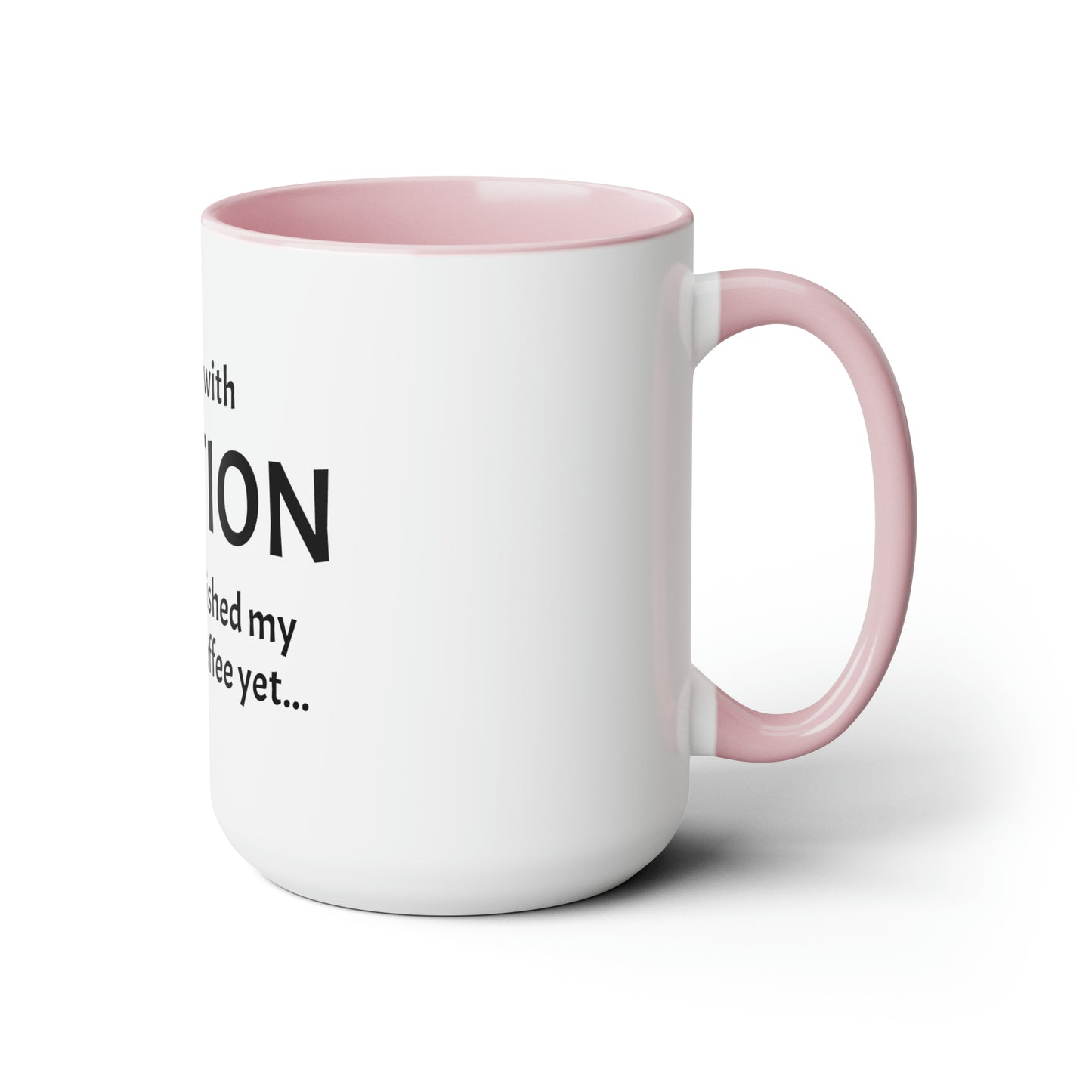 Proceed With Caution... Coffee - 15oz Large Coffee Mugs - Funny Coffee Mug, Mugs With Sayings, Gift for Women and Men, Gift for Him and Her, Humorous Coffee Mug