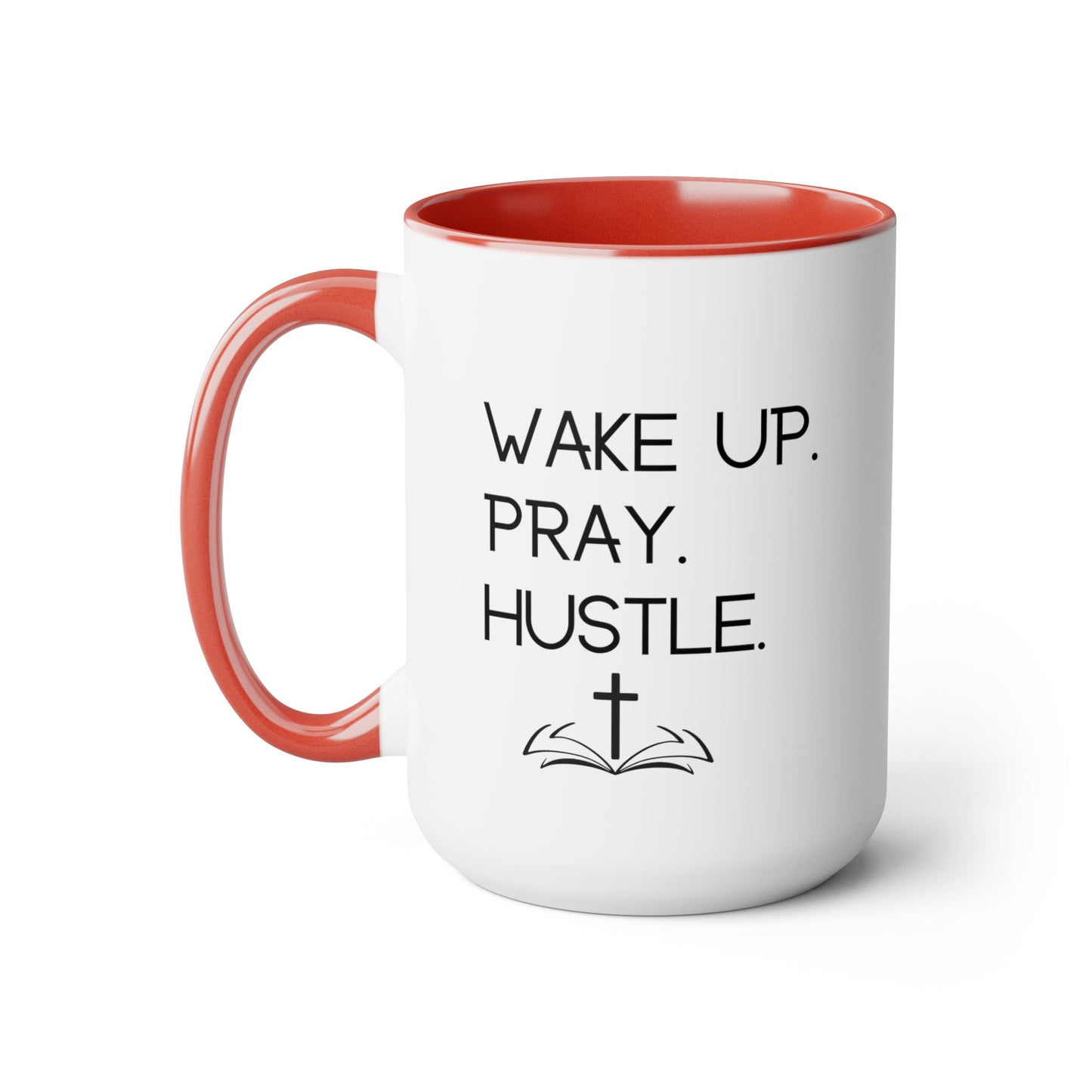Wake Up Pray Hustle - 15oz Large Coffee Mugs - Inspirational Pink Coffee Mug, Gift for Women and Men, Gift for Spiritual or Religious Person