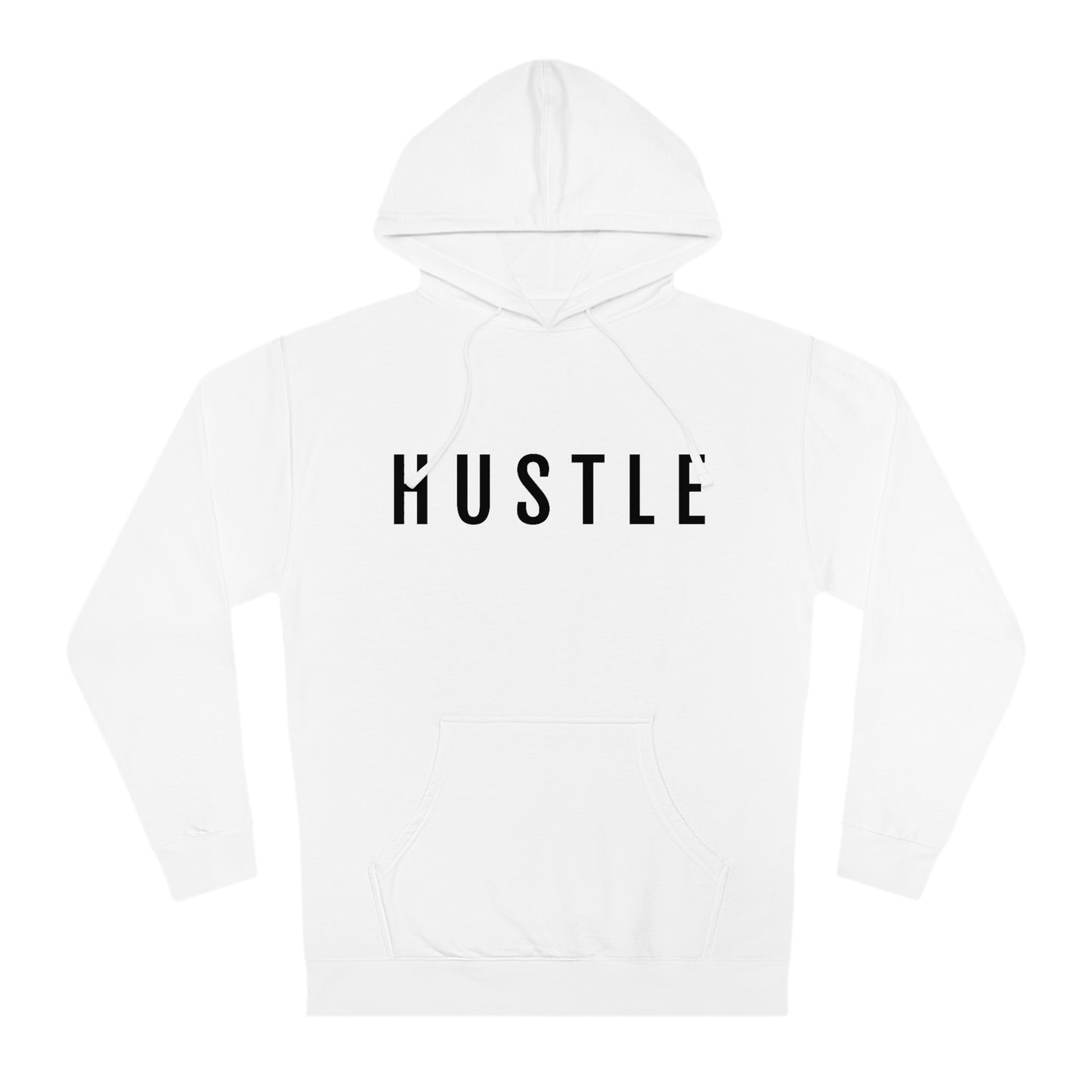 Hustle - Unisex Hooded Sweatshirt - Inspirational, Motivational Message, Novelty Sweatshirt, Streetwear Sweatshirt Hoodie