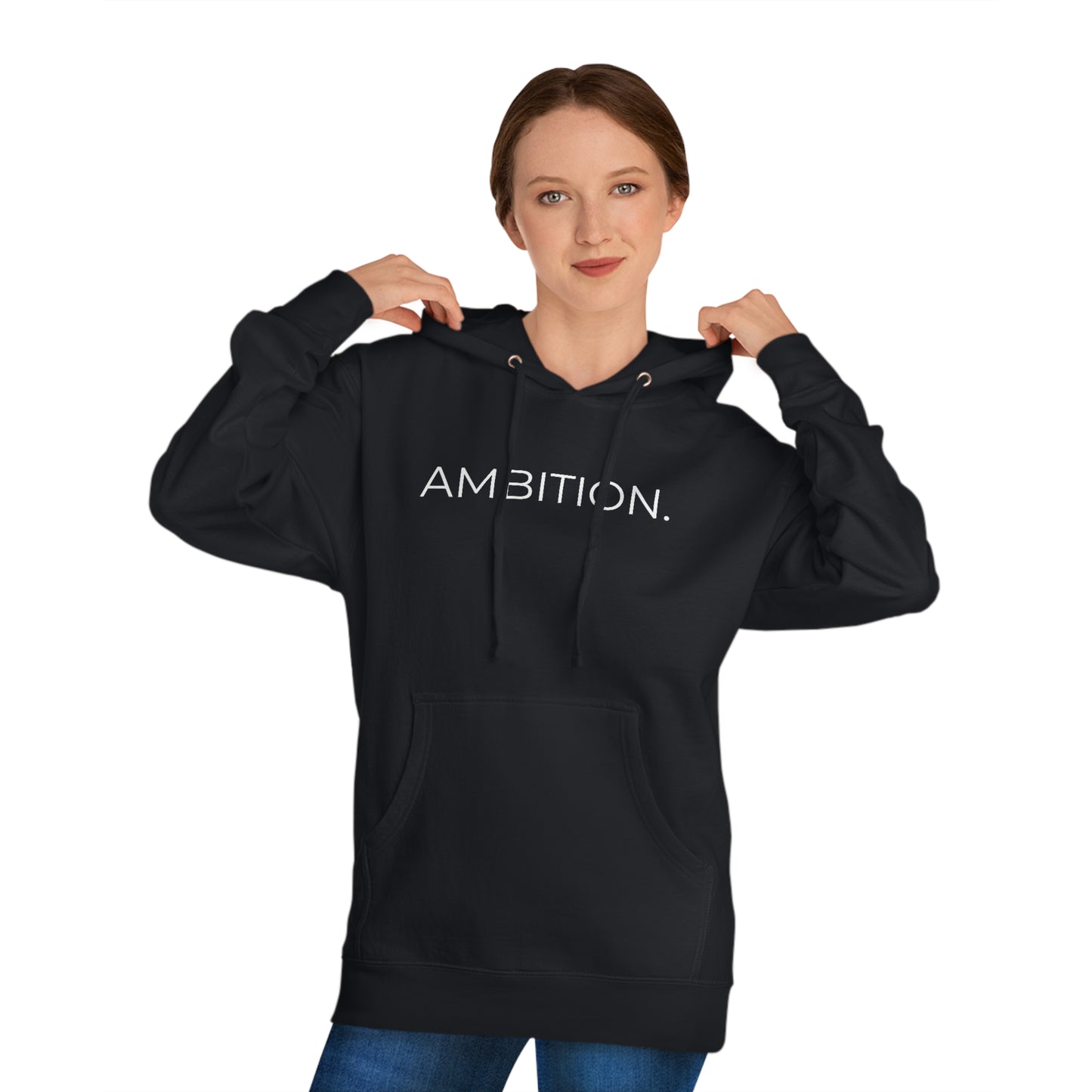 Ambition. - Unisex Hooded Sweatshirt - Motivational Message, Novelty Sweatshirt, Gift Idea, Streetwear Sweatshirt Hoodie