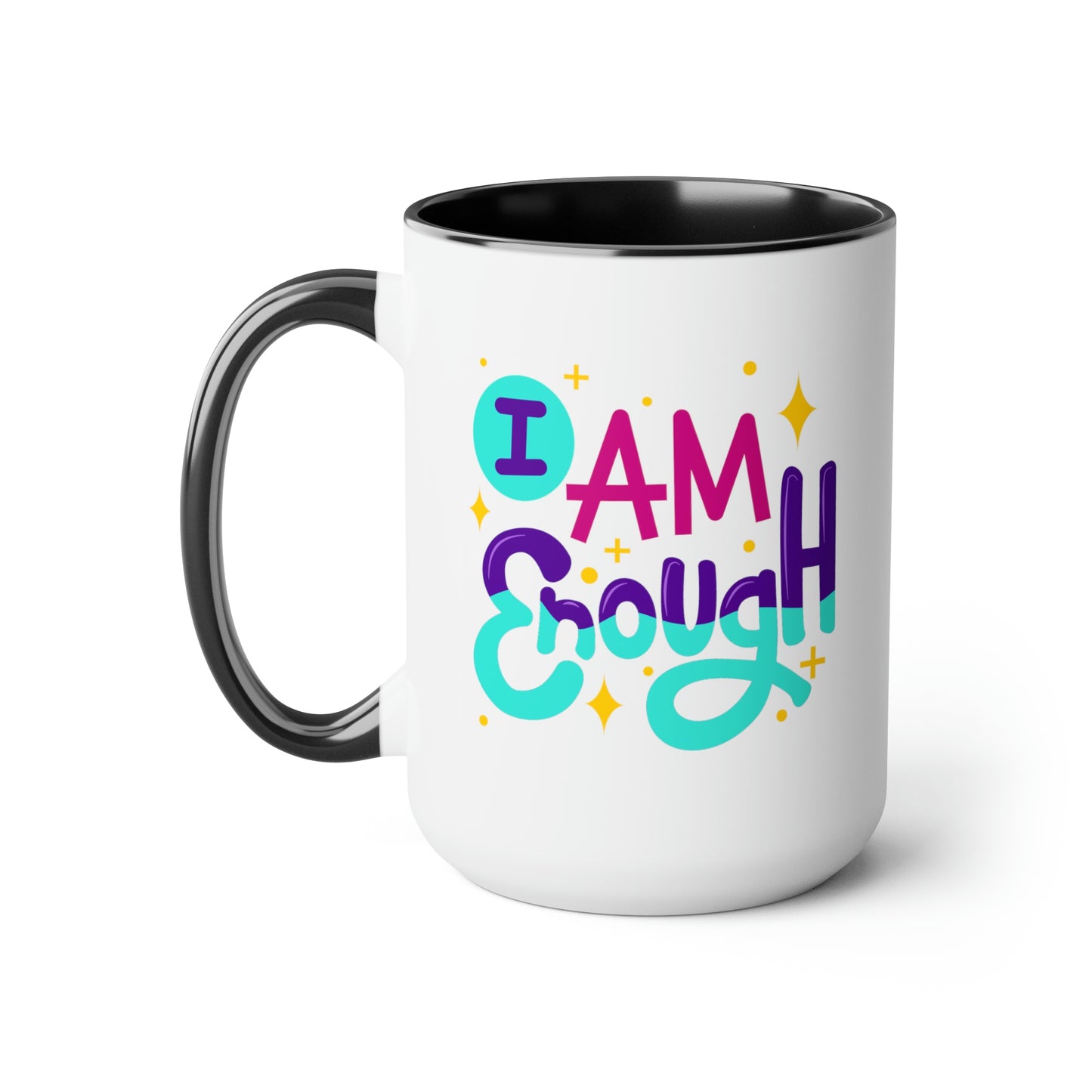 I Am Enough - 15oz Large Coffee Mugs - Inspirational Pink Coffee Mug, Gift for Women, Girl Power Gift, Gift for Women's