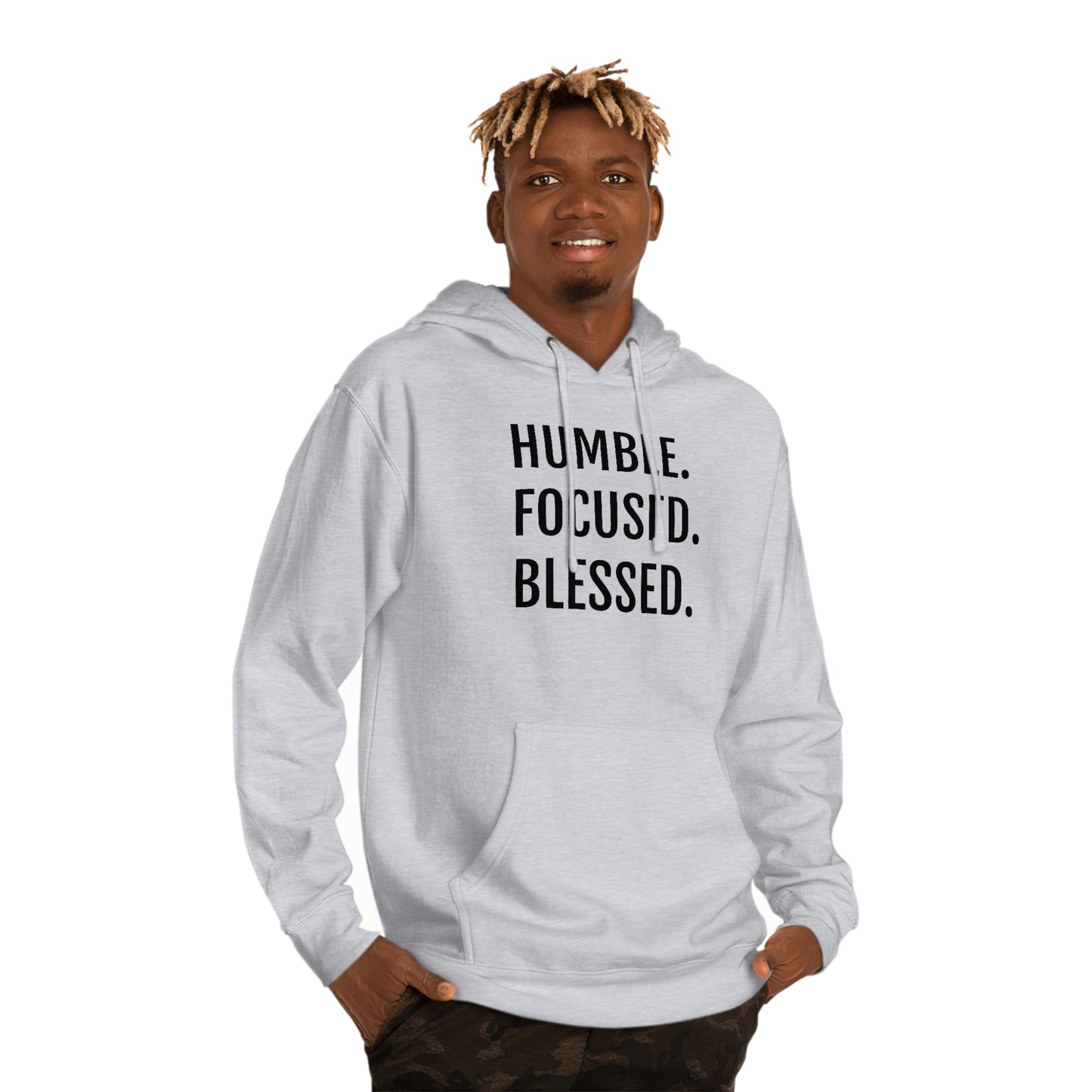 Humble. Focused. Blessed. - Unisex Hooded Sweatshirt - Inspirational Novelty Sweatshirt, Gift Idea, Streetwear Sweatshirt Hoodie