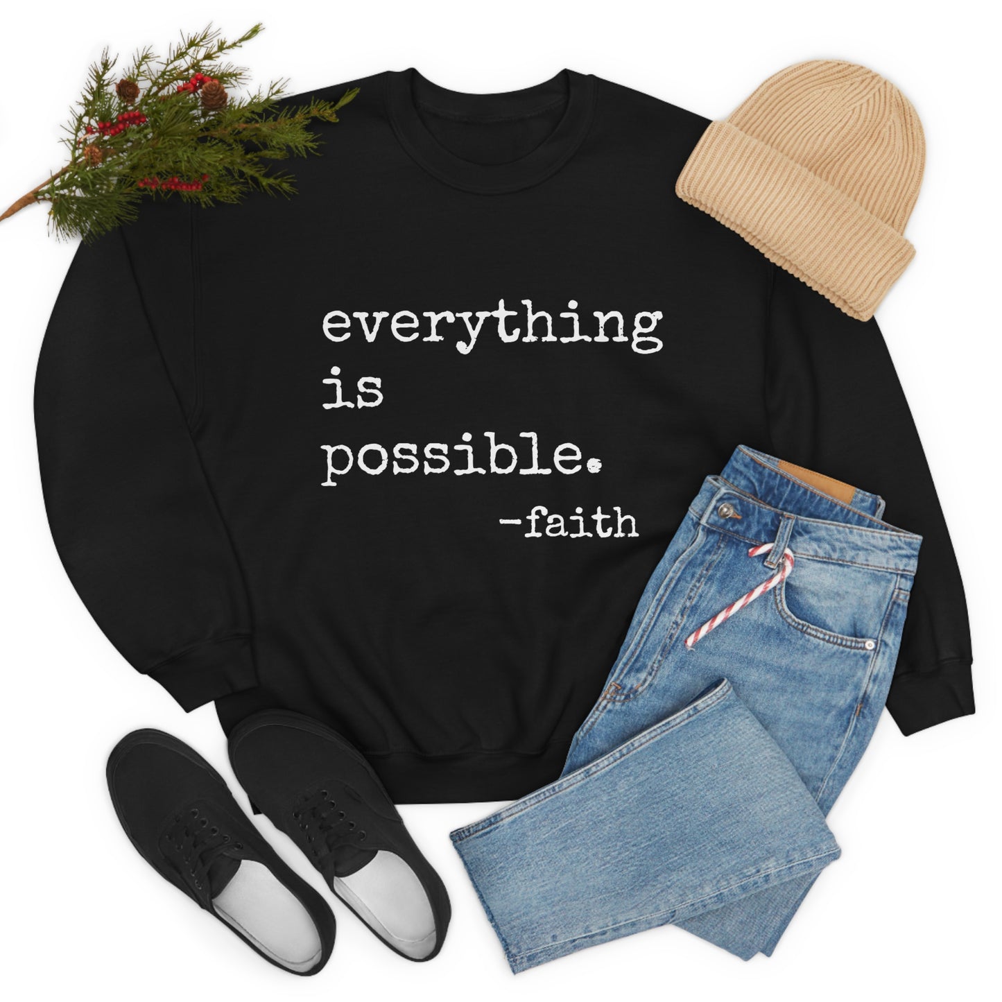 Everything is Possible - Heavy Blend Crewneck Sweatshirt - Motivational Message, Gift for Daughter or Mom or Friend, Streetwear