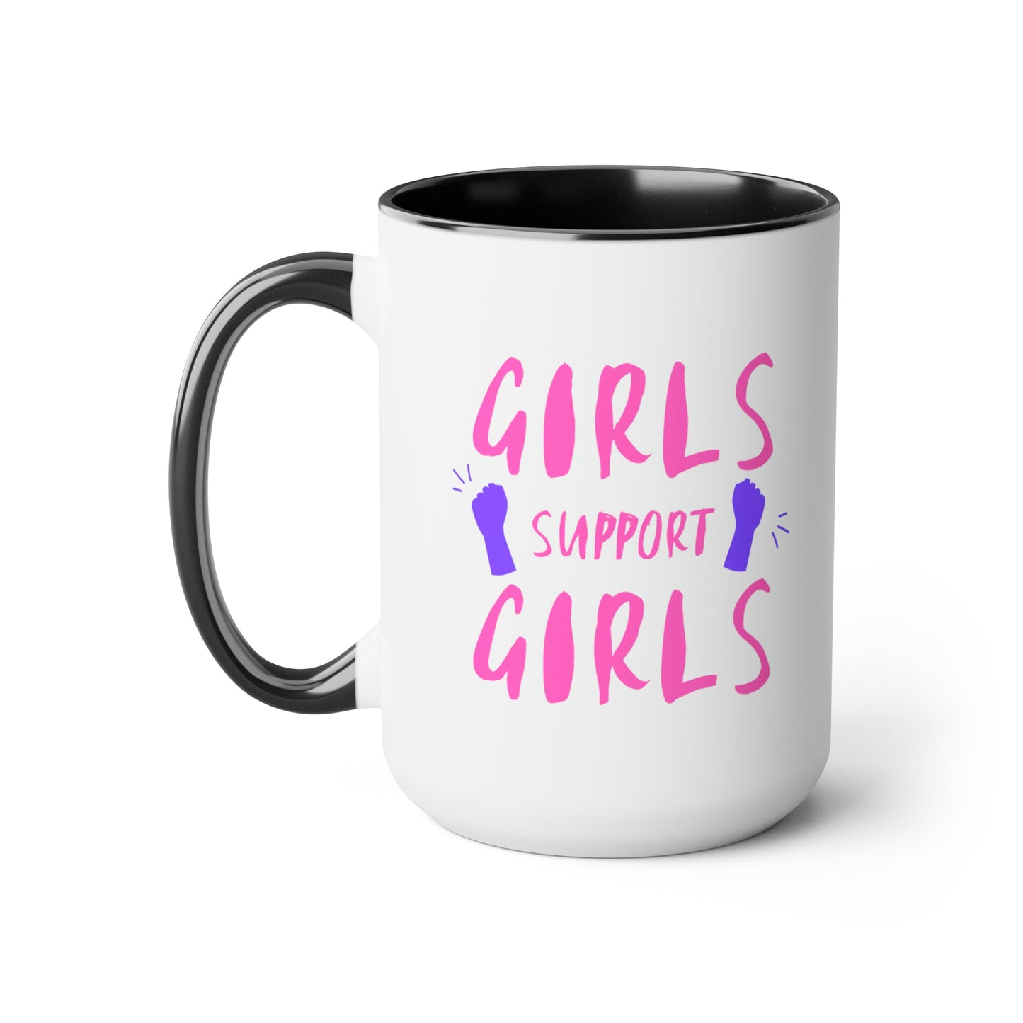 Girls Support Girls - 15oz Large Coffee Mugs - Inspirational Pink Coffee Mug, Gift for Women, Girl Power Gift, Gift for Women's History Month