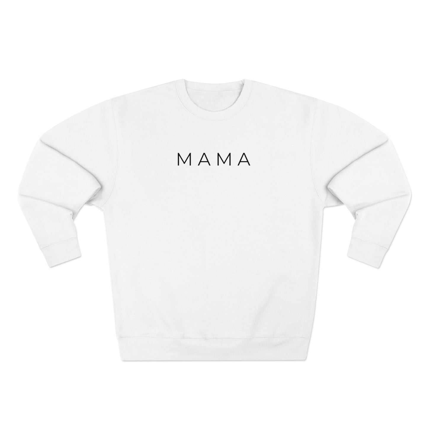 Mama - Premium Crewneck Sweatshirt - Gift for Mom, Gift Idea for Mothers Day, Streetwear Sweatshirt Hoodie