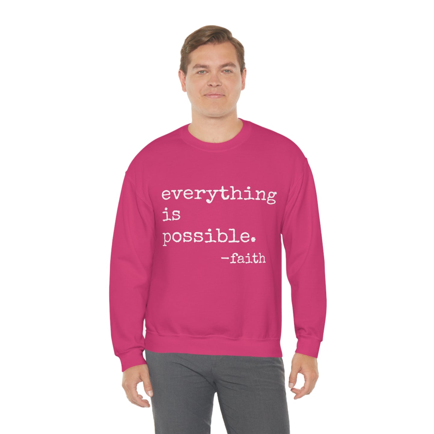 Everything is Possible - Heavy Blend Crewneck Sweatshirt - Motivational Message, Gift for Daughter or Mom or Friend, Streetwear