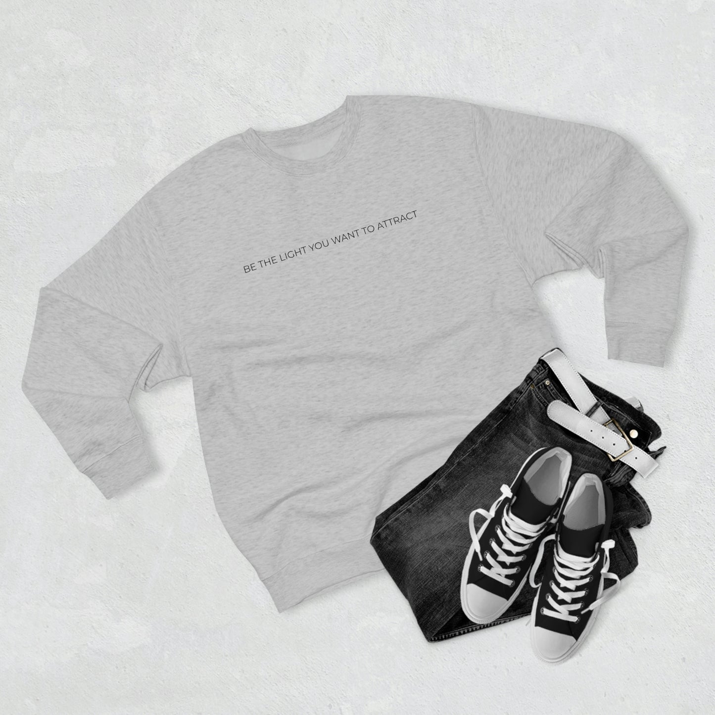 Be The Light You Want To Attract - Premium Crewneck Sweatshirt - Inspirational Message, Novelty Gift Idea, Streetwear Sweatshirt