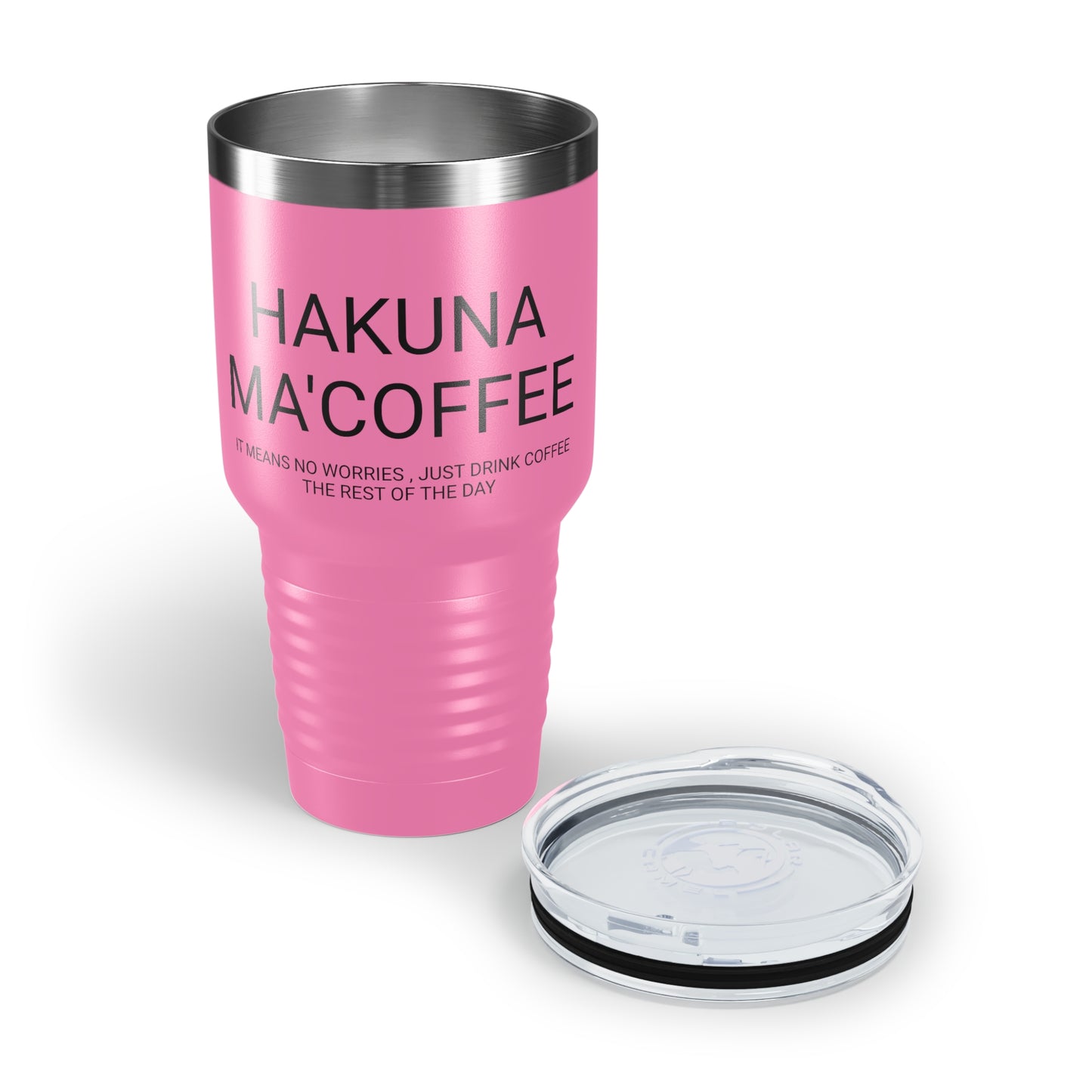 Hakuna Ma'coffee - XL Shatterproof Travel Tumbler, 30oz - Engraved Tumbler, Funny Mug Gift, Funny Travel Mug, Funny Tumbler Gift, Gift for Friends, Adult Tumbler Gift