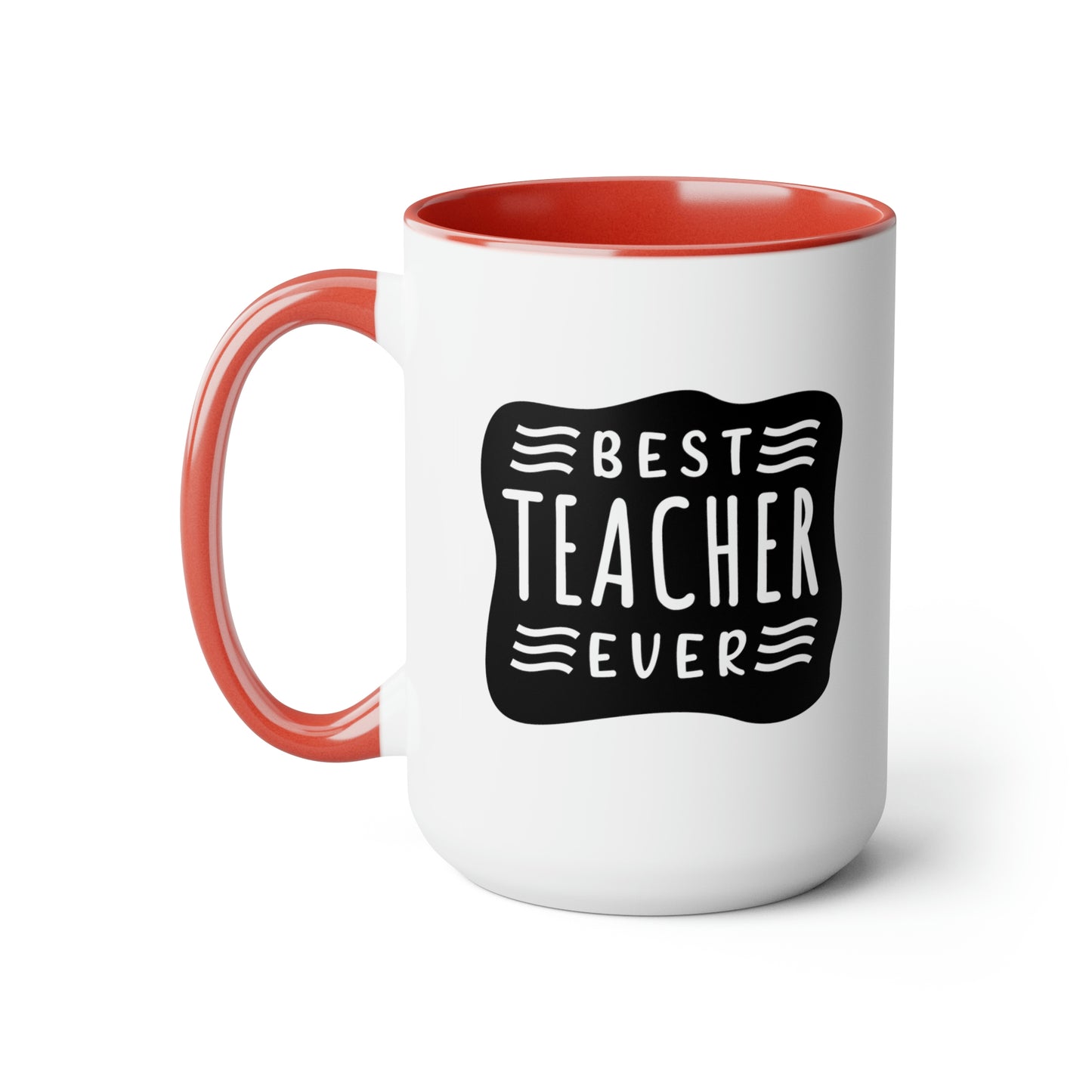 Best Teacher Ever (blck) - 15oz Coffee Mug, Favorite Teacher, Best Teacher, Gift for Teachers Week, Pink Mug for Teacher