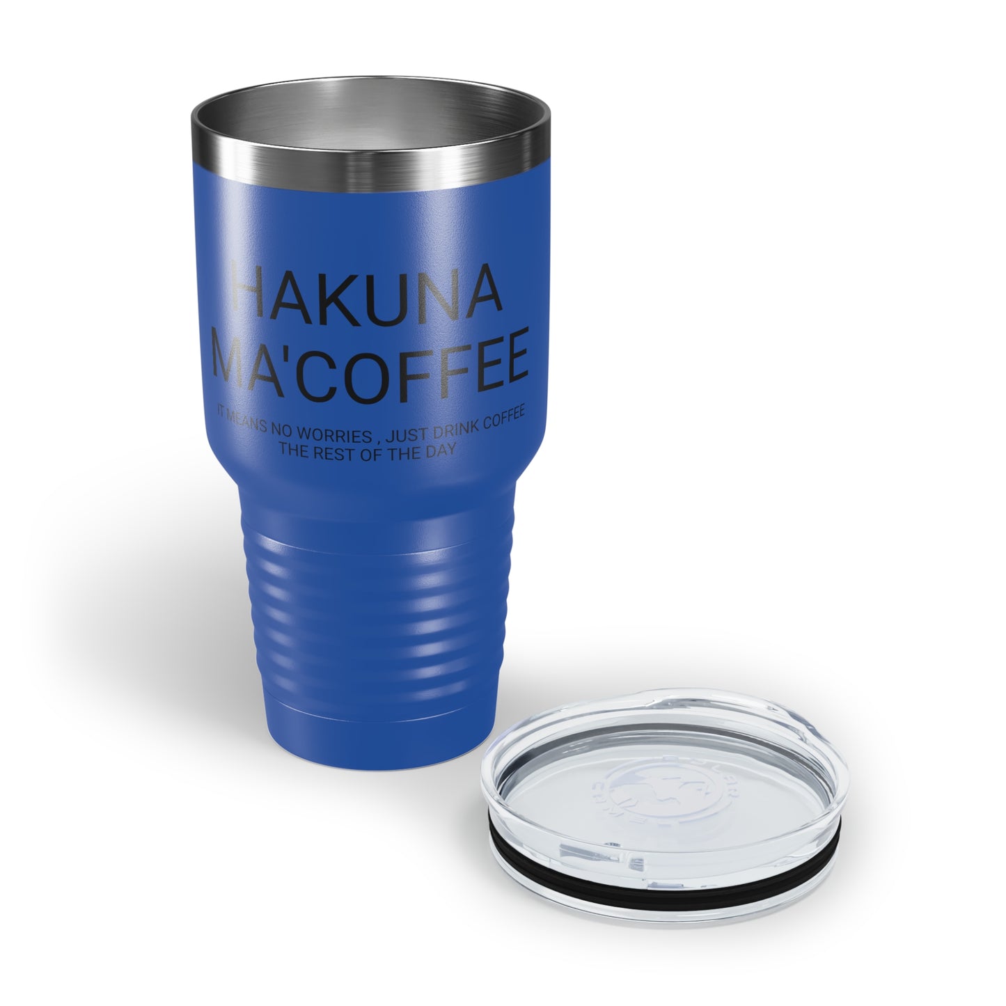 Hakuna Ma'coffee - XL Shatterproof Travel Tumbler, 30oz - Engraved Tumbler, Funny Mug Gift, Funny Travel Mug, Funny Tumbler Gift, Gift for Friends, Adult Tumbler Gift
