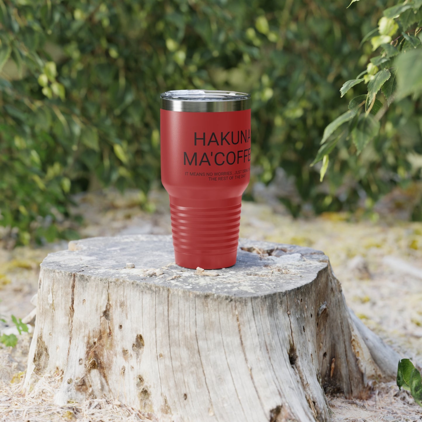Hakuna Ma'coffee - XL Shatterproof Travel Tumbler, 30oz - Engraved Tumbler, Funny Mug Gift, Funny Travel Mug, Funny Tumbler Gift, Gift for Friends, Adult Tumbler Gift