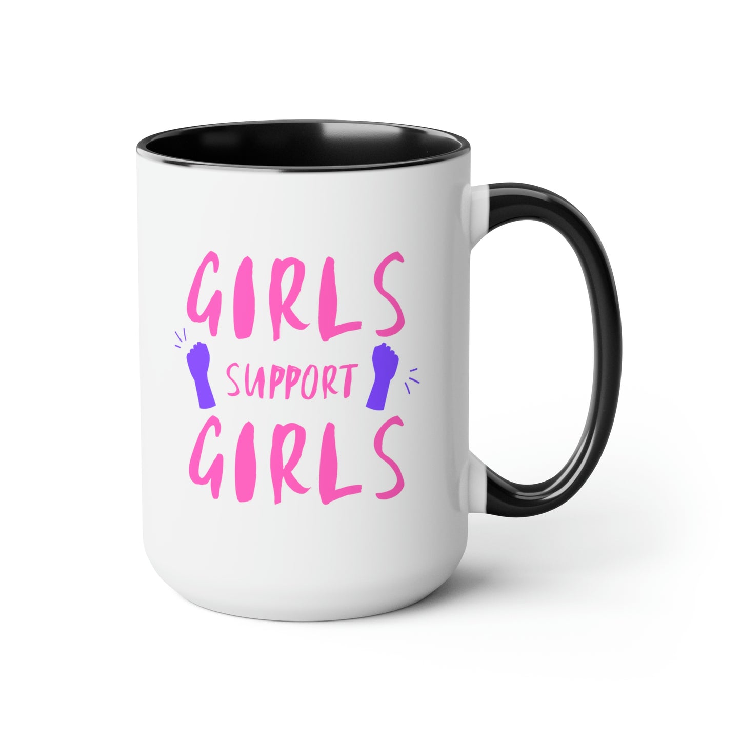 Girls Support Girls - 15oz Large Coffee Mugs - Inspirational Pink Coffee Mug, Gift for Women, Girl Power Gift, Gift for Women's History Month