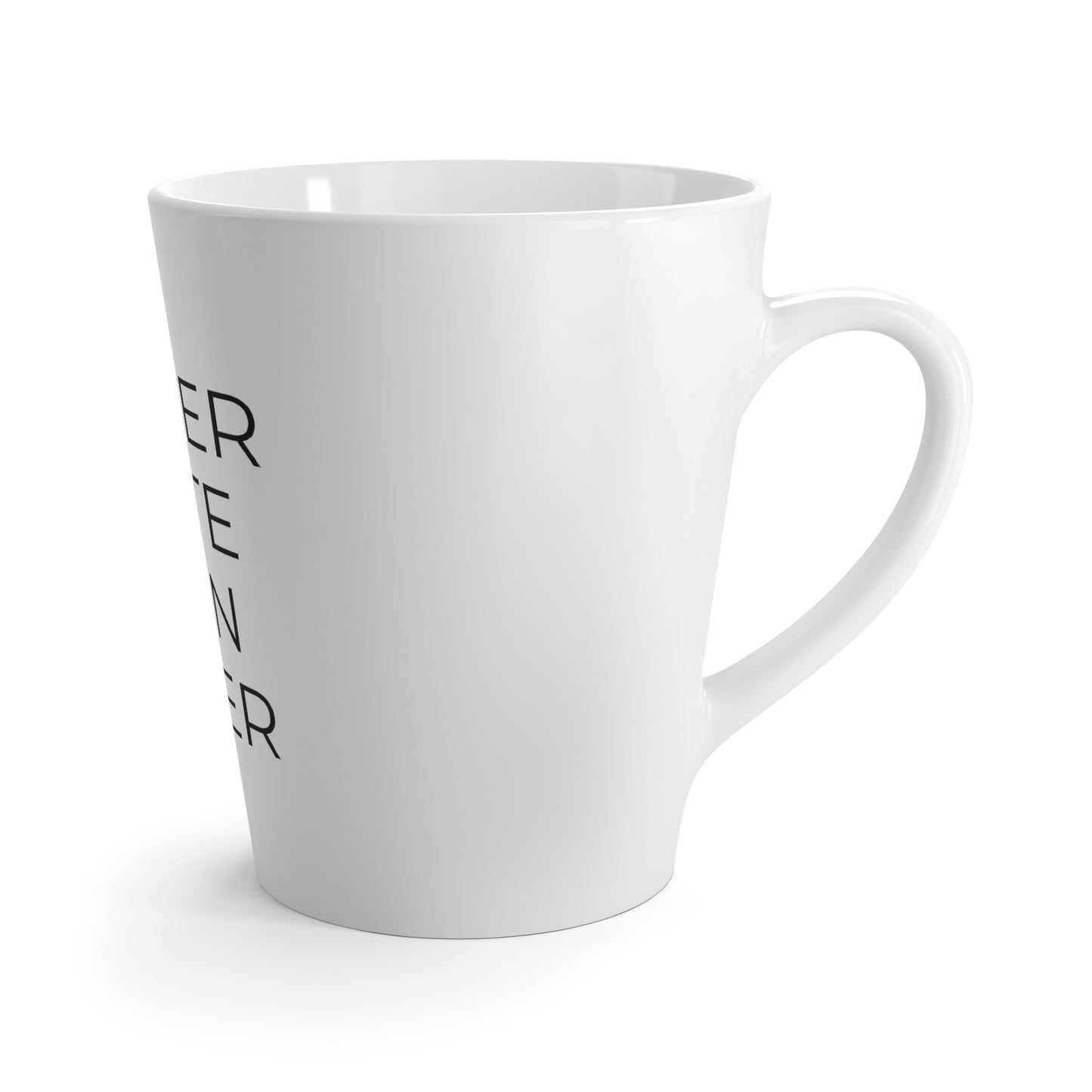 Better Latte Then Never - Latte Mug, 12oz - Funny Coffee Mug, Gift for Women and Men, Gift for Him and Her, Humorous Coffee Mug