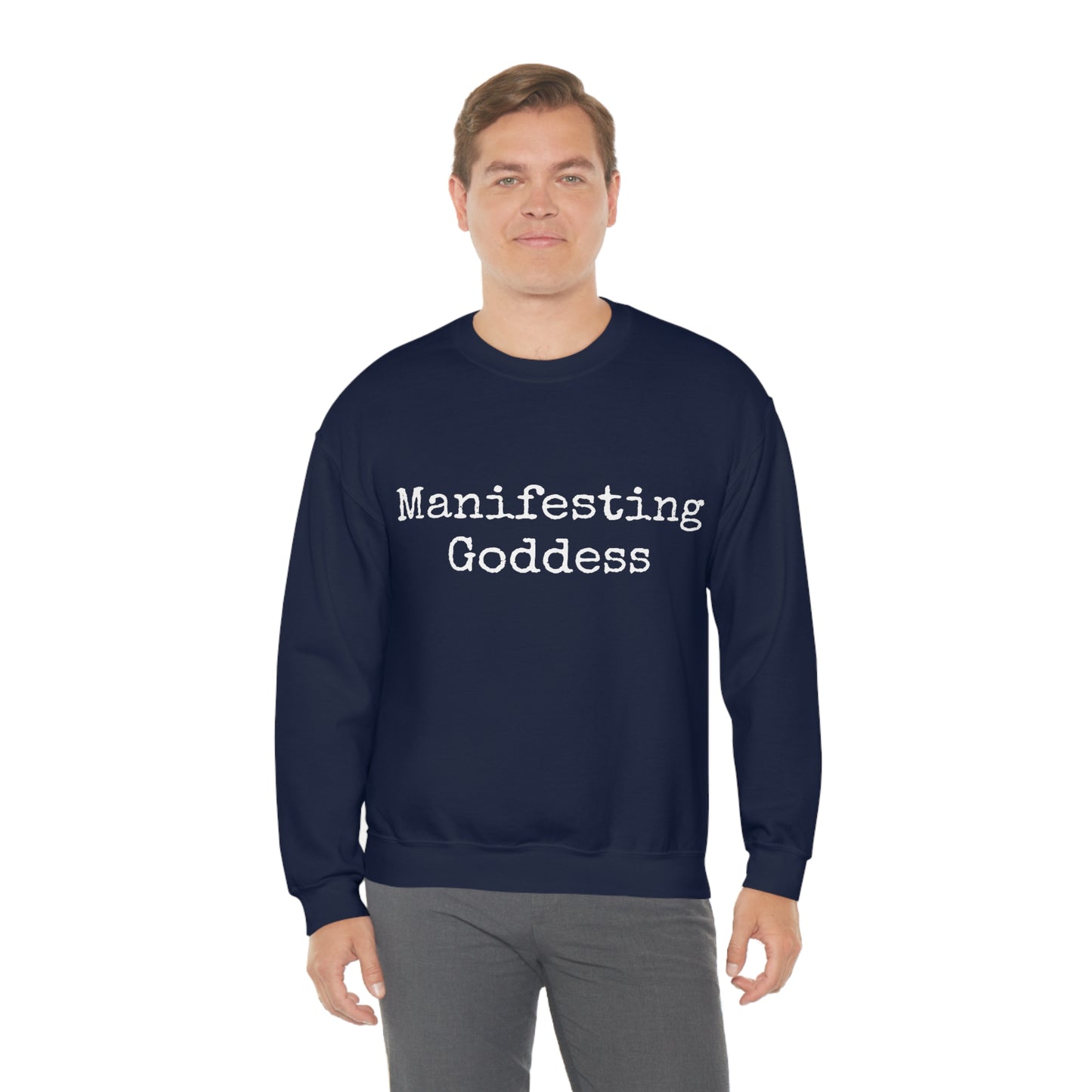 Manifesting Goddess - Heavy Blend Crewneck Sweatshirt - Inspirational Message, Novelty Sweatshirt, Gift Idea, Streetwear Sweatshirt Hoodie