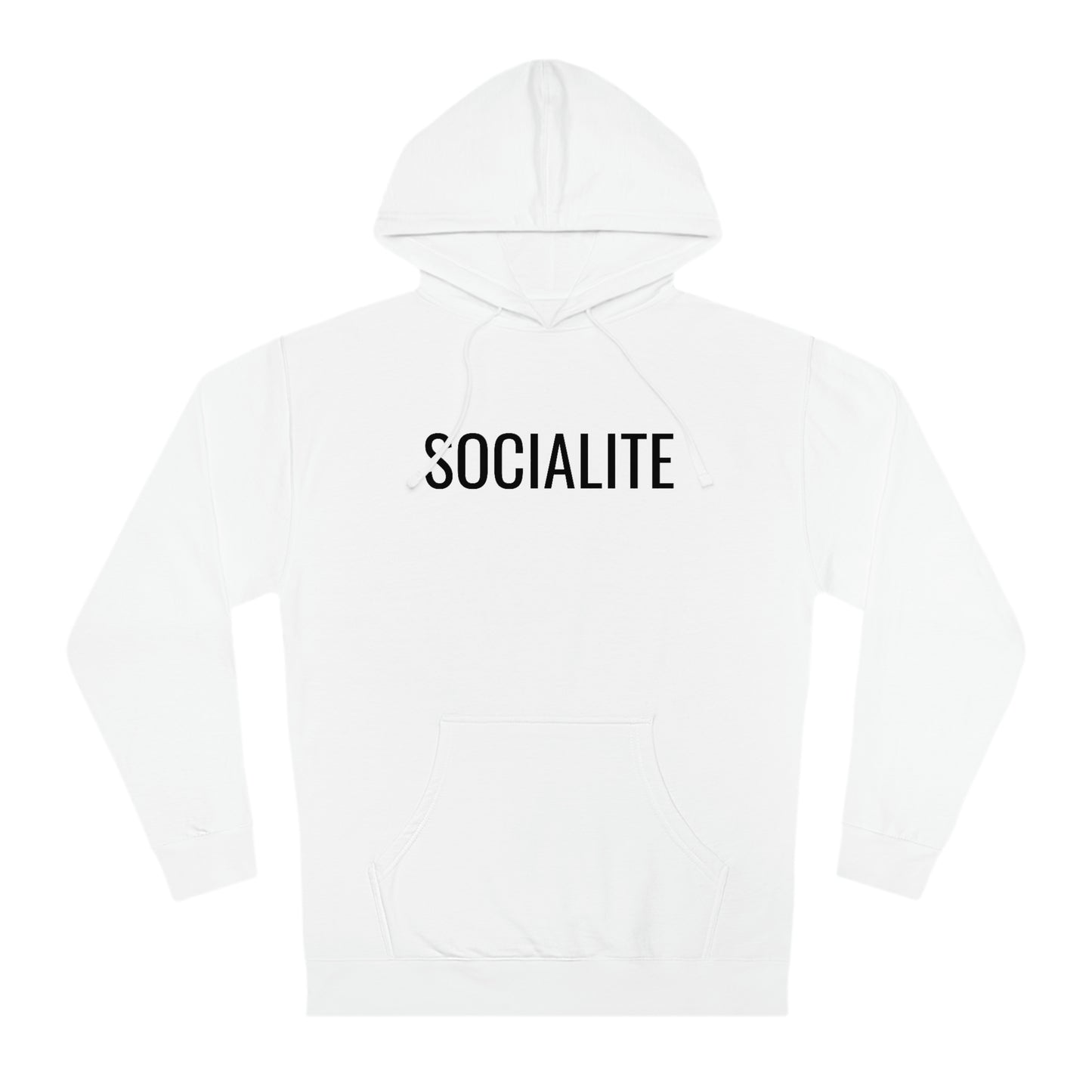 Socialite - Unisex Hooded Sweatshirt - Gift for Her or Him, Novelty Sweatshirt, Gift Idea, Streetwear Sweatshirt Hoodie