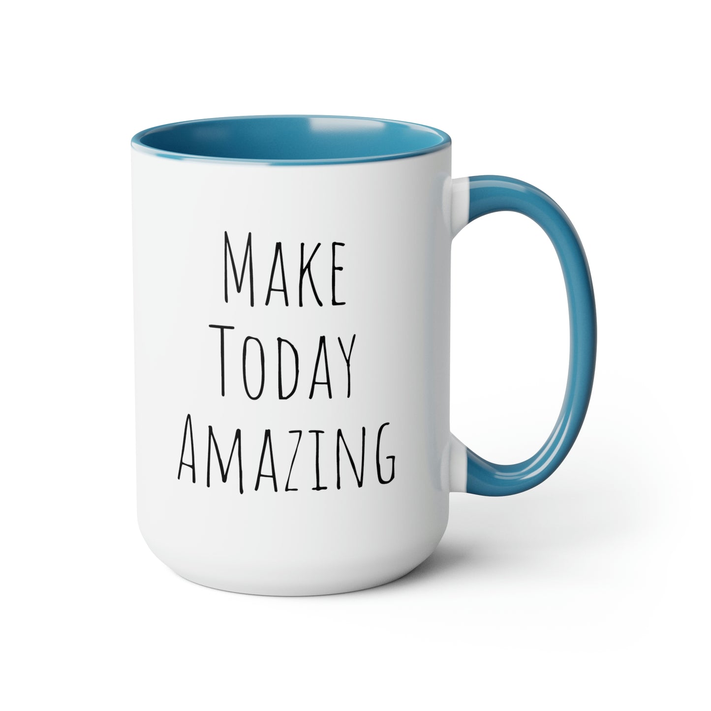 Make Today Amazing - 15oz Large Coffee Mugs - Inspirational Coffee Mug, Pink Coffee Mug, Gift for Women and Men, Humorous Coffee Mug