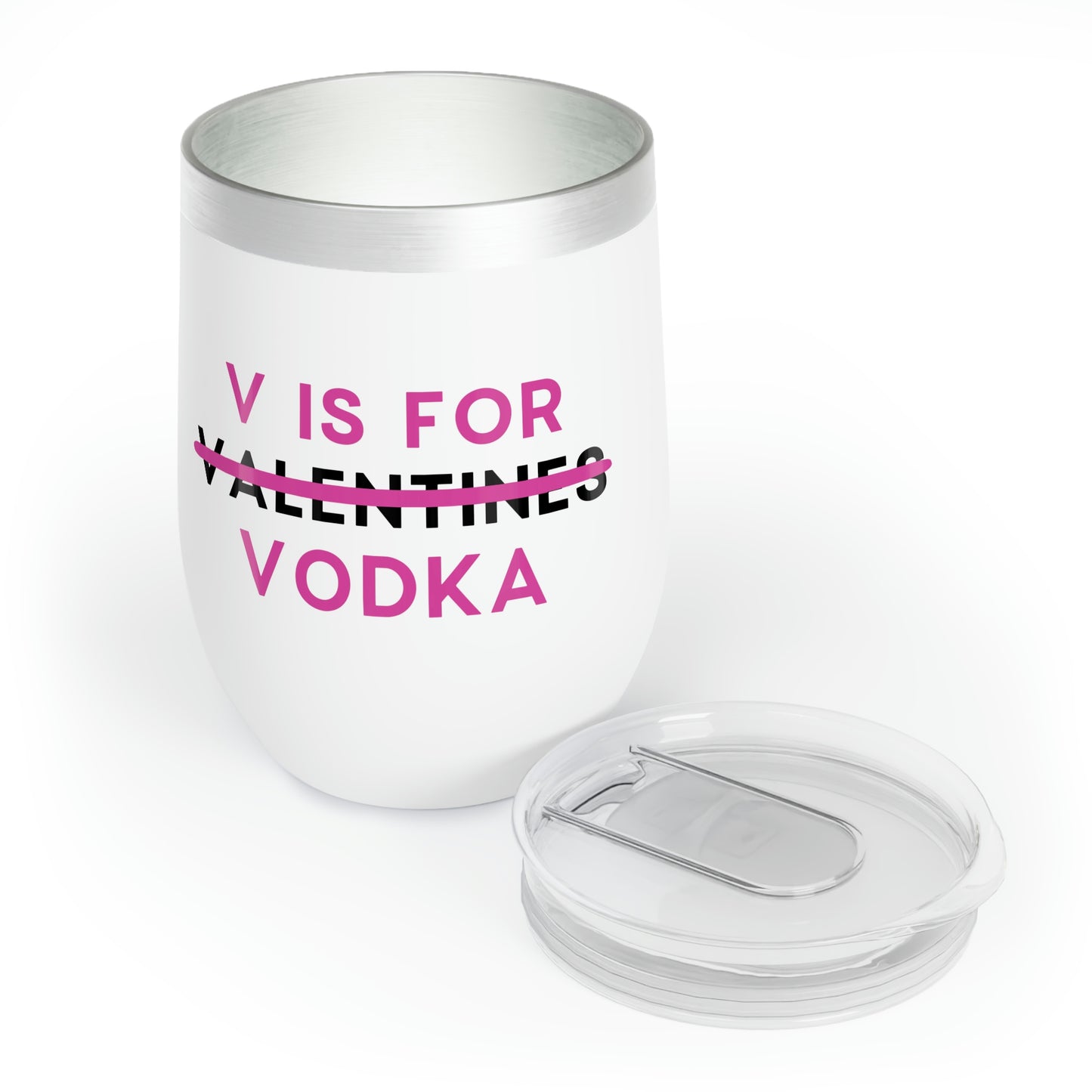 Valentines V Is For Vodka - 12oz Alcohol Tumbler, Vodka Tumbler Funny Birthday Gag Gift, Insulated Cup for Alcohol