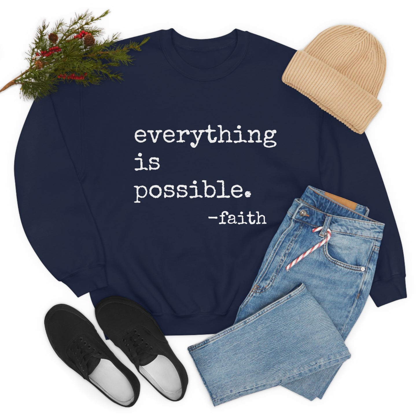Everything is Possible - Heavy Blend Crewneck Sweatshirt - Motivational Message, Gift for Daughter or Mom or Friend, Streetwear