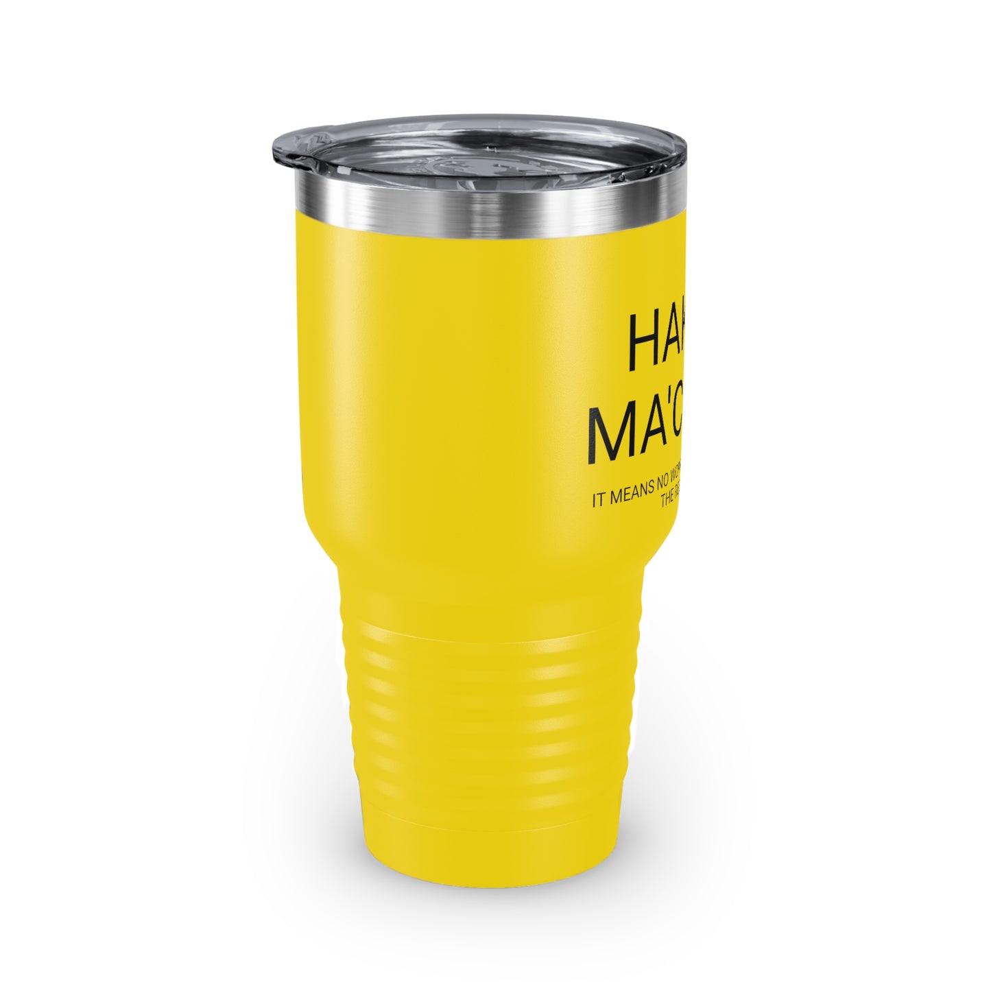 Hakuna Ma'coffee - XL Shatterproof Travel Tumbler, 30oz - Engraved Tumbler, Funny Mug Gift, Funny Travel Mug, Funny Tumbler Gift, Gift for Friends, Adult Tumbler Gift