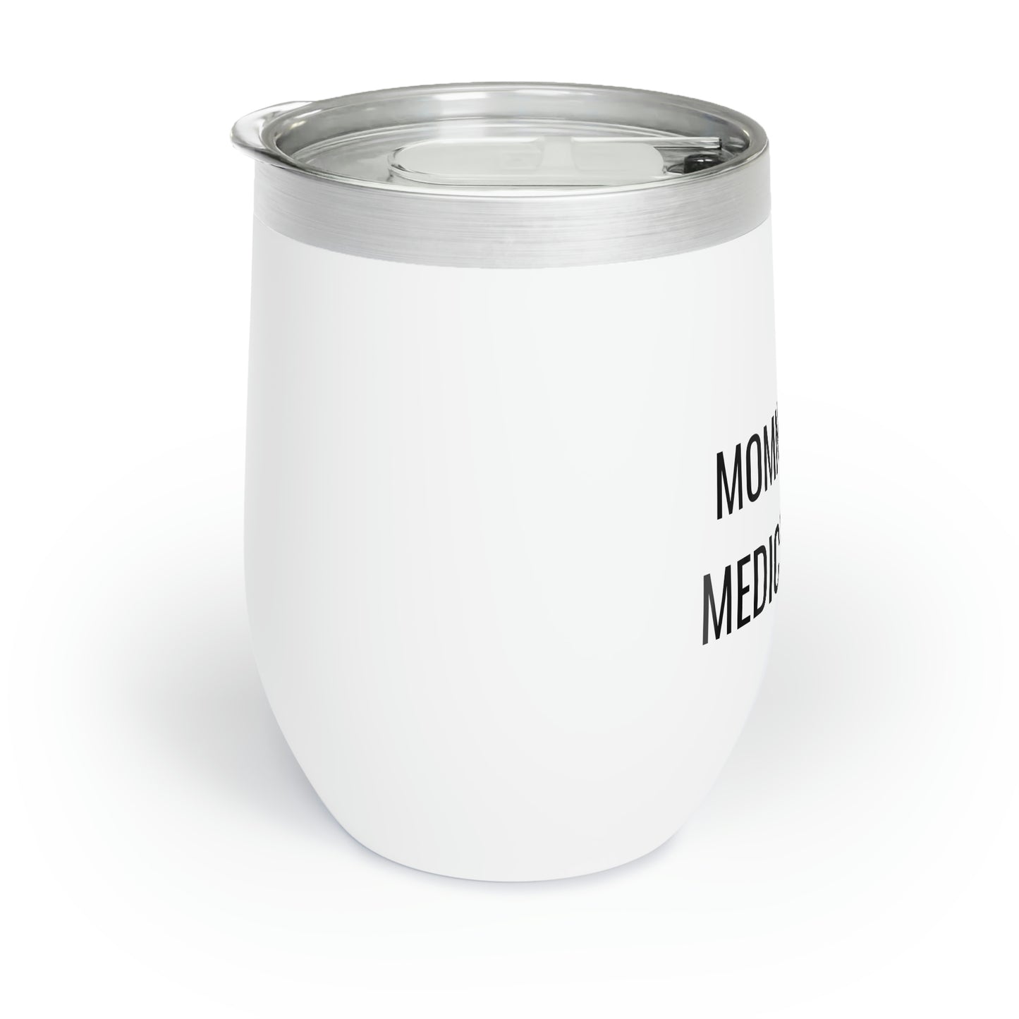 Mommy Medicine - 12oz Wine Tumbler, Wine Tumbler Funny Birthday Gag Gift, Insulated Cup for Alcohol
