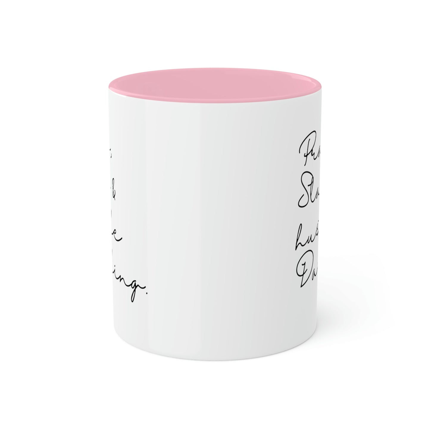 Pray Slay and Hustle Darling -11oz Coffee Mug - Inspirational Pink Coffee Mug, Gift for Women and Men, Gift for Spiritual or Religious Person