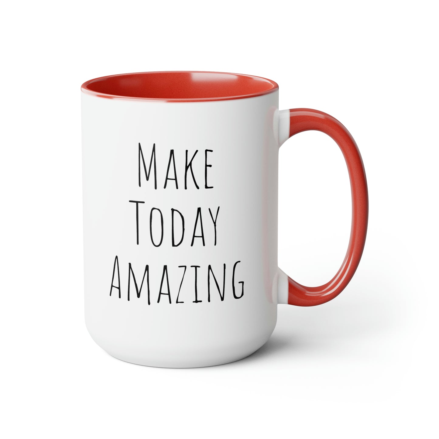 Make Today Amazing - 15oz Large Coffee Mugs - Inspirational Coffee Mug, Pink Coffee Mug, Gift for Women and Men, Humorous Coffee Mug
