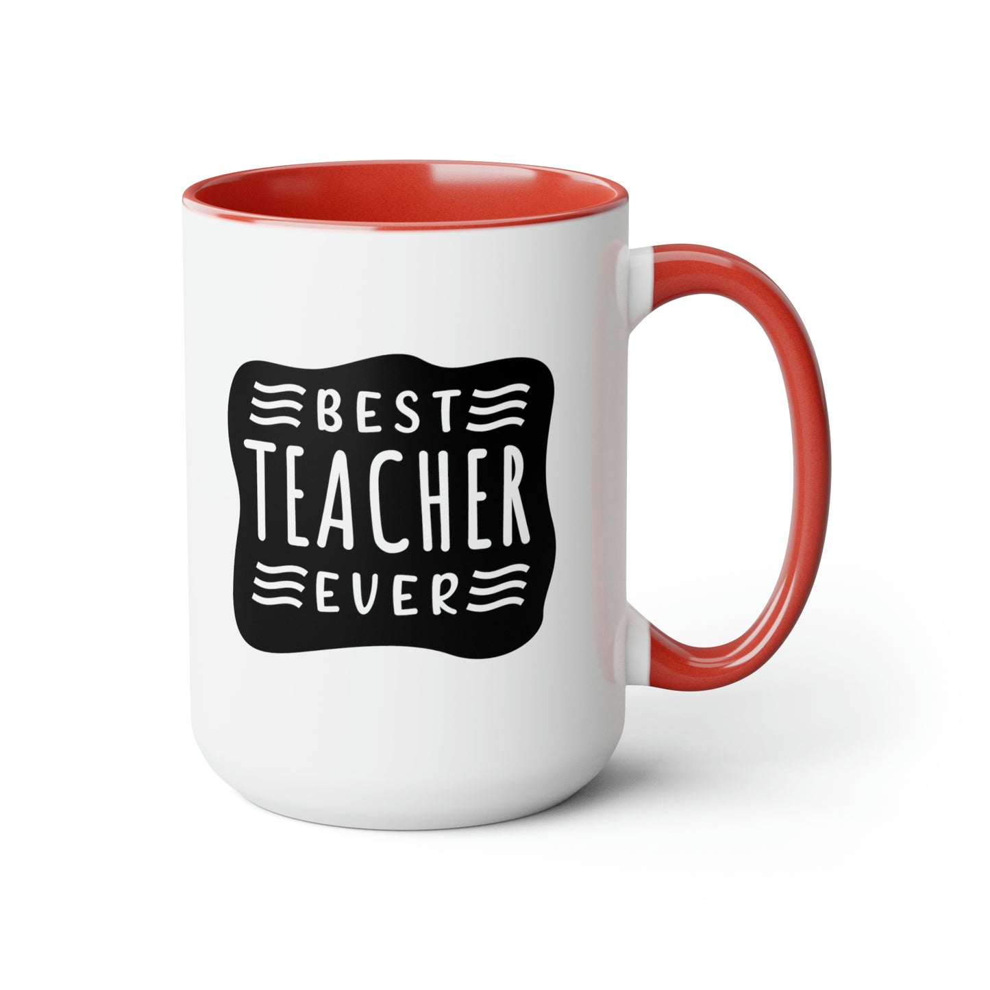 Best Teacher Ever (blck) - 15oz Coffee Mug, Favorite Teacher, Best Teacher, Gift for Teachers Week, Pink Mug for Teacher