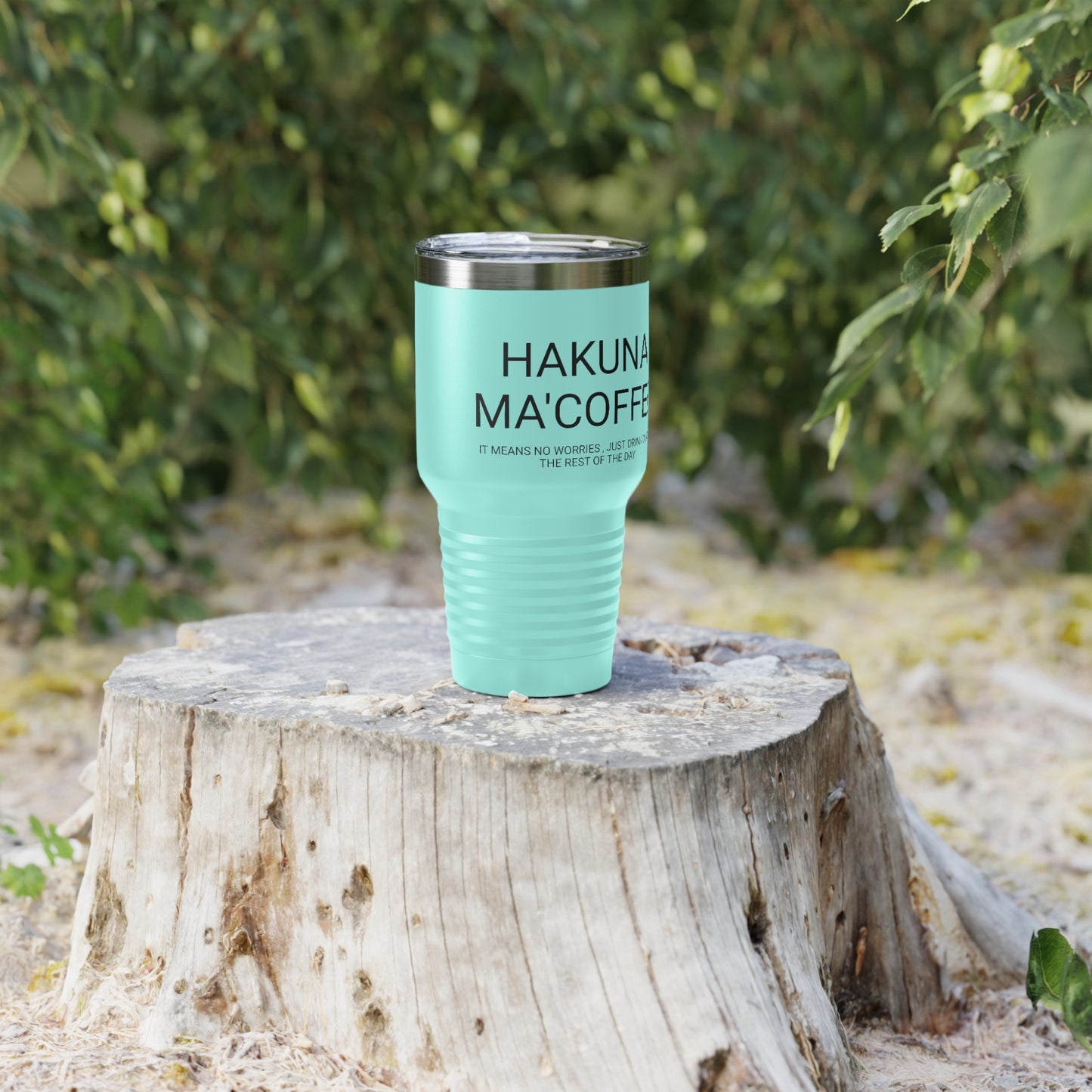 Hakuna Ma'coffee - XL Shatterproof Travel Tumbler, 30oz - Engraved Tumbler, Funny Mug Gift, Funny Travel Mug, Funny Tumbler Gift, Gift for Friends, Adult Tumbler Gift
