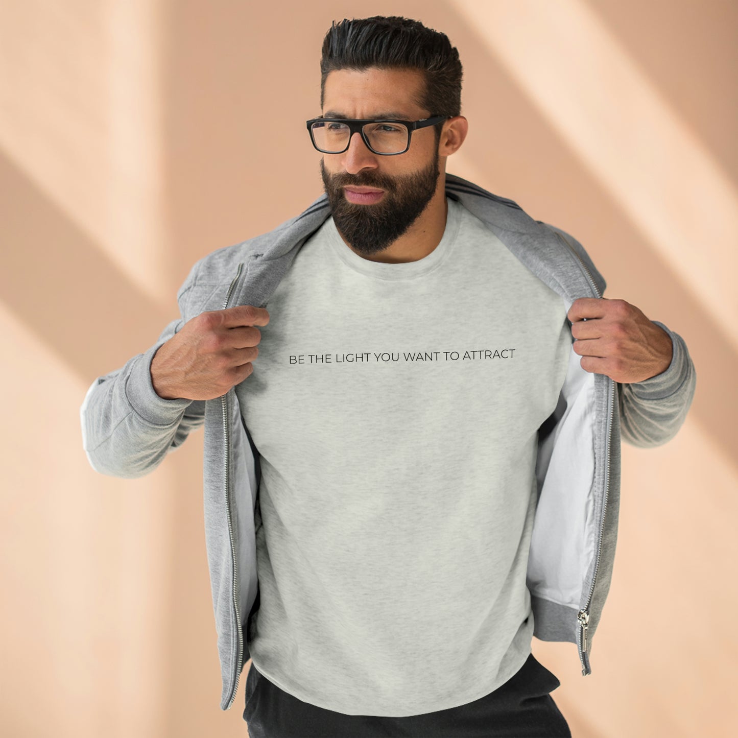 Be The Light You Want To Attract - Premium Crewneck Sweatshirt - Inspirational Message, Novelty Gift Idea, Streetwear Sweatshirt
