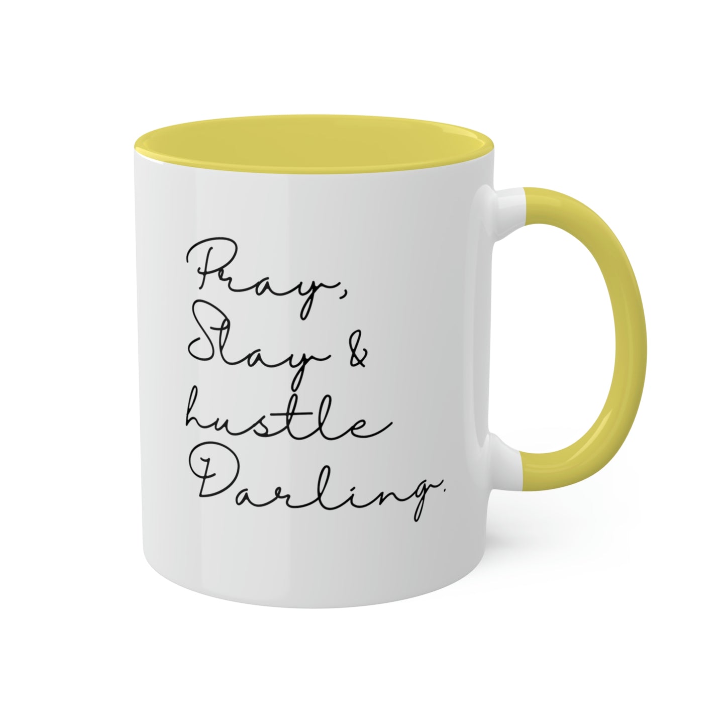 Pray Slay and Hustle Darling -11oz Coffee Mug - Inspirational Pink Coffee Mug, Gift for Women and Men, Gift for Spiritual or Religious Person
