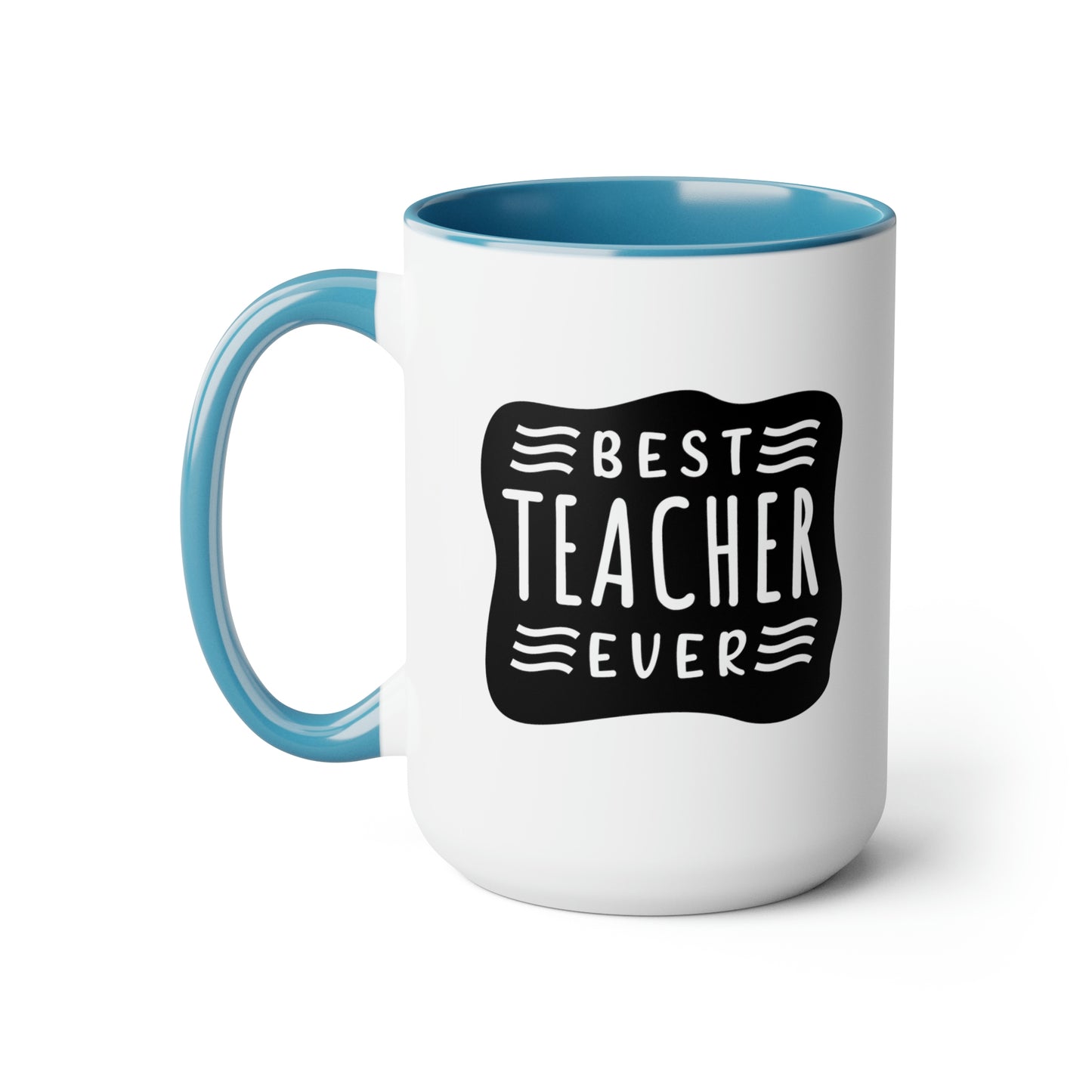 Best Teacher Ever (blck) - 15oz Coffee Mug, Favorite Teacher, Best Teacher, Gift for Teachers Week, Pink Mug for Teacher