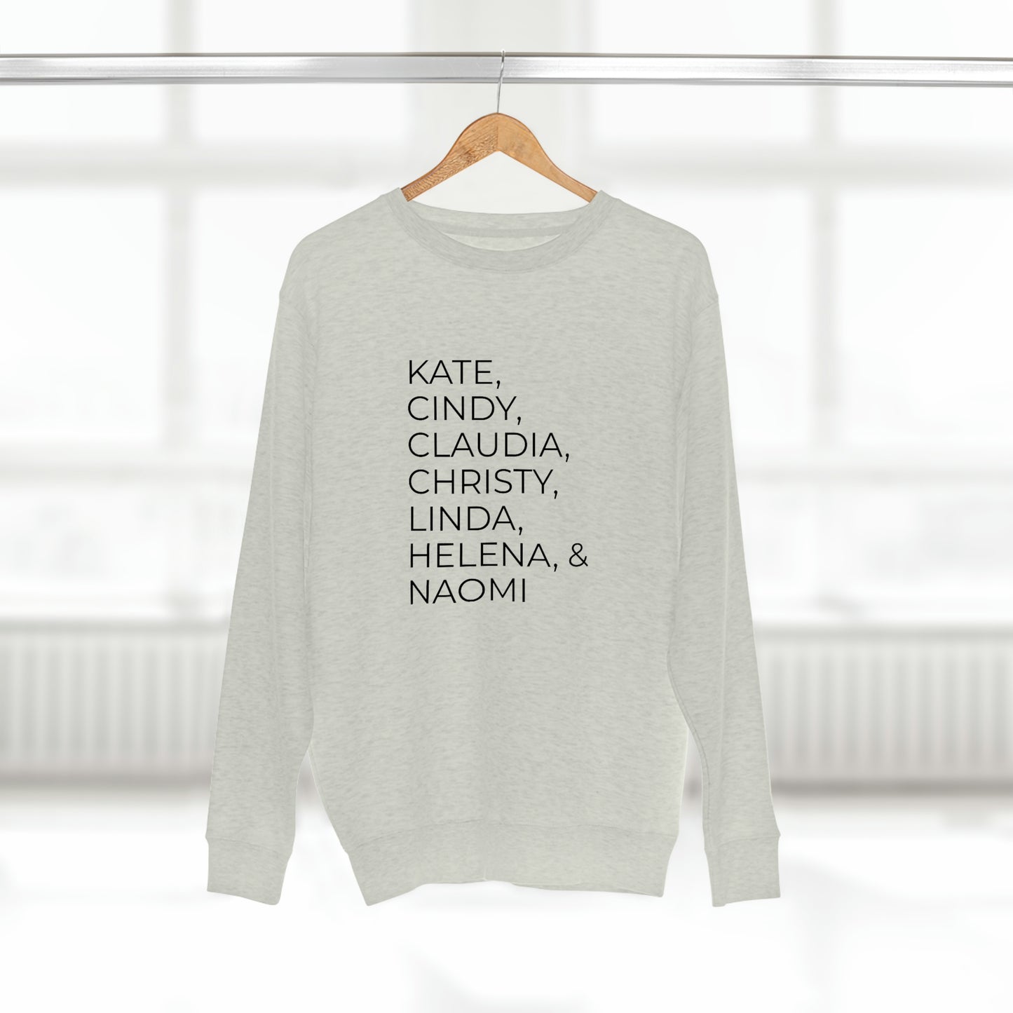 90's Super Models - Premium Crewneck Sweatshirt - Gift for Her, Novelty Sweatshirt, High Fashion, Gift Idea, Streetwear Sweatshirt